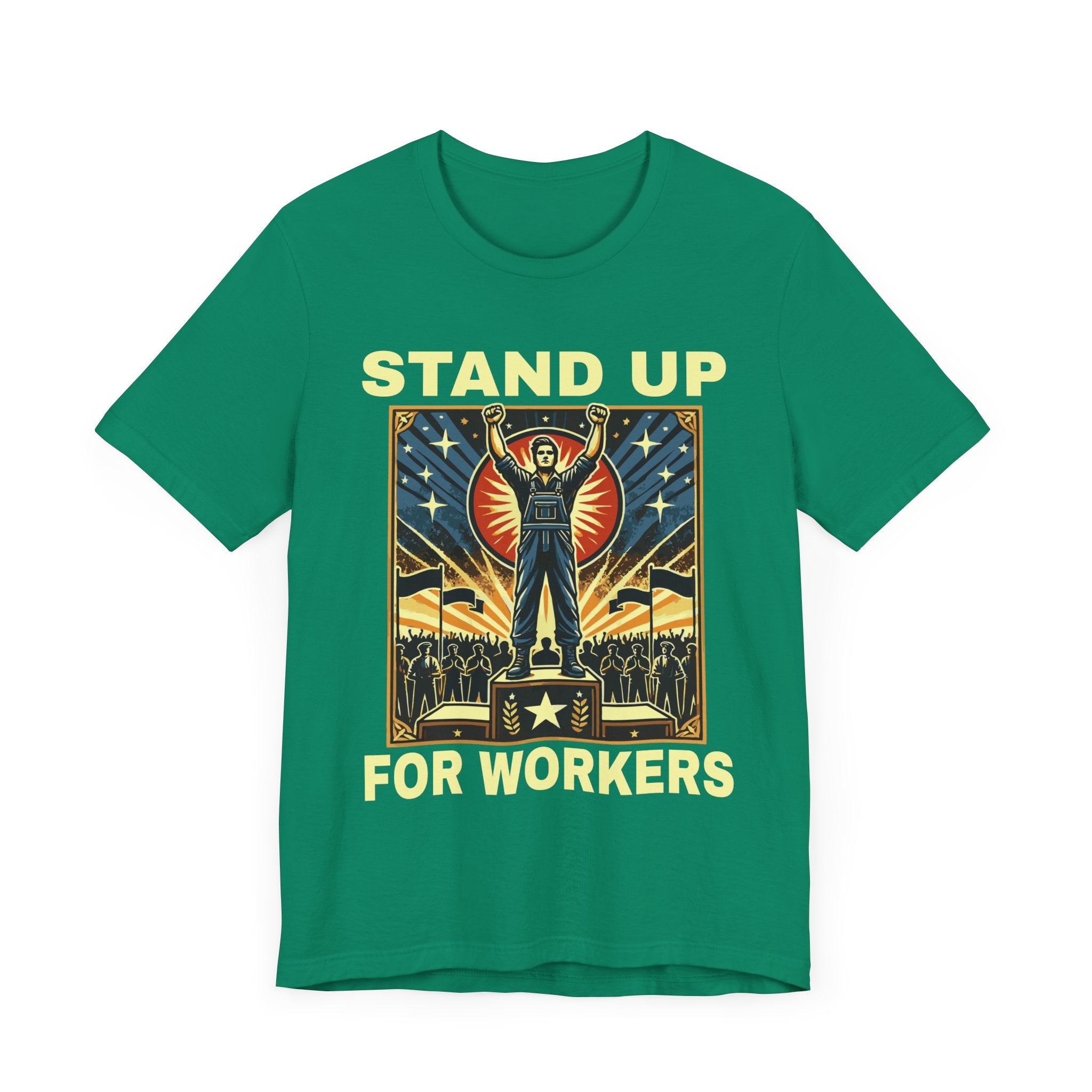 Stand Up for Workers - Labor Rights T-Shirt