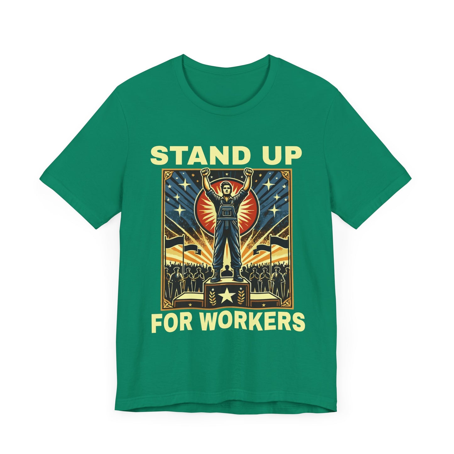 Stand Up for Workers - Labor Rights T-Shirt