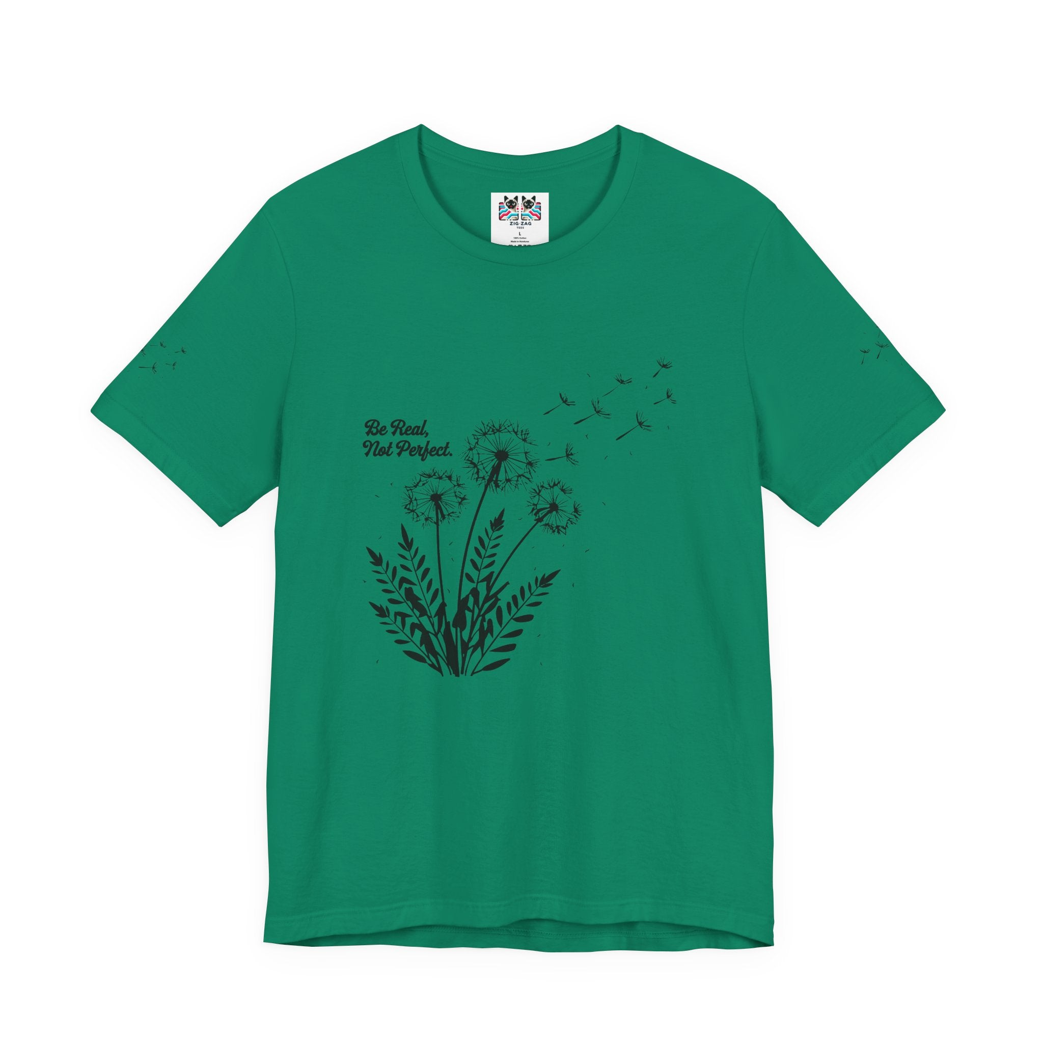 Be Real Not Perfect T-Shirt – Dandelion Inspirational Quote Mental Health Graphic Tee