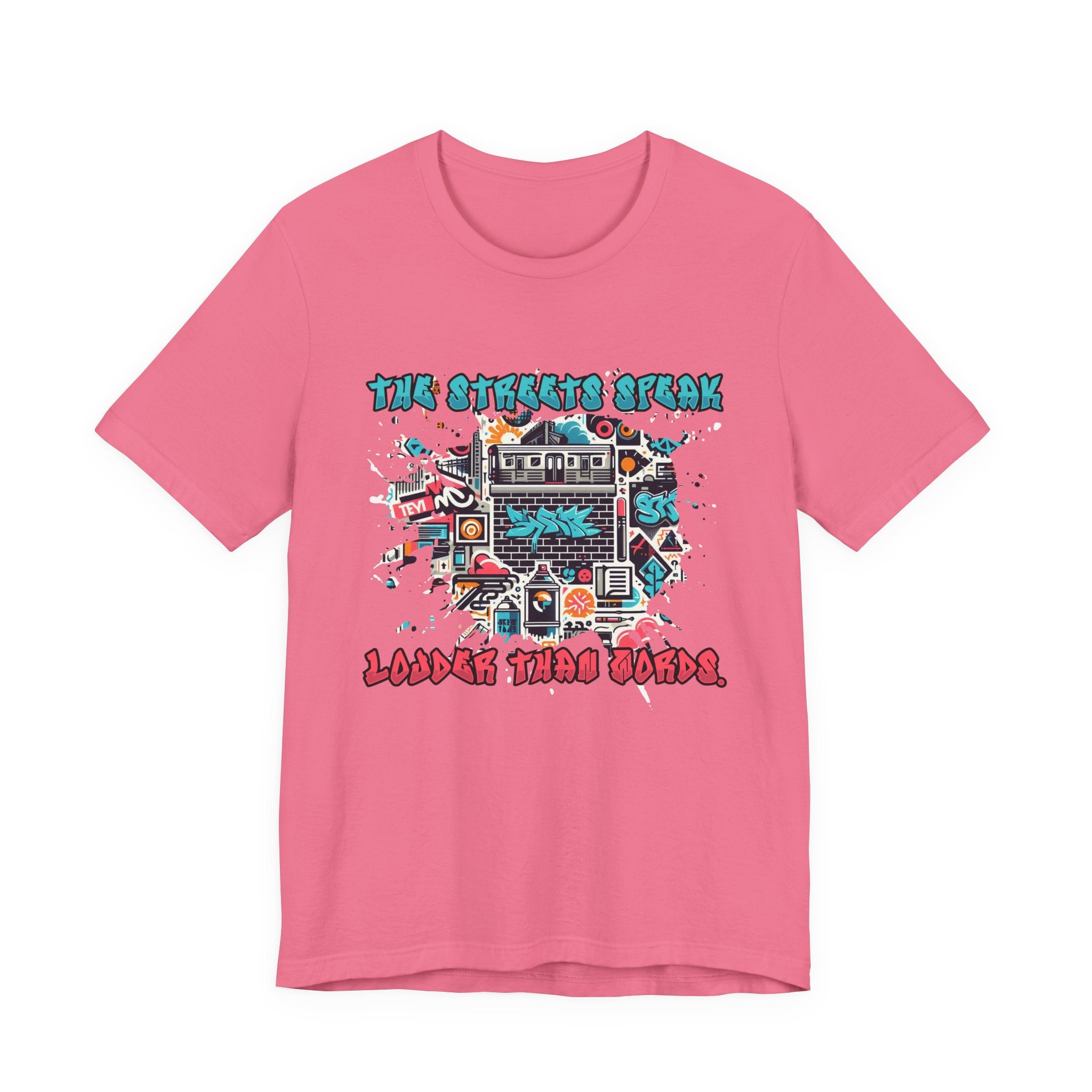 The Streets Speak Louder Than Words Tshirt – Cityscape with Graffiti Street Art Revolution