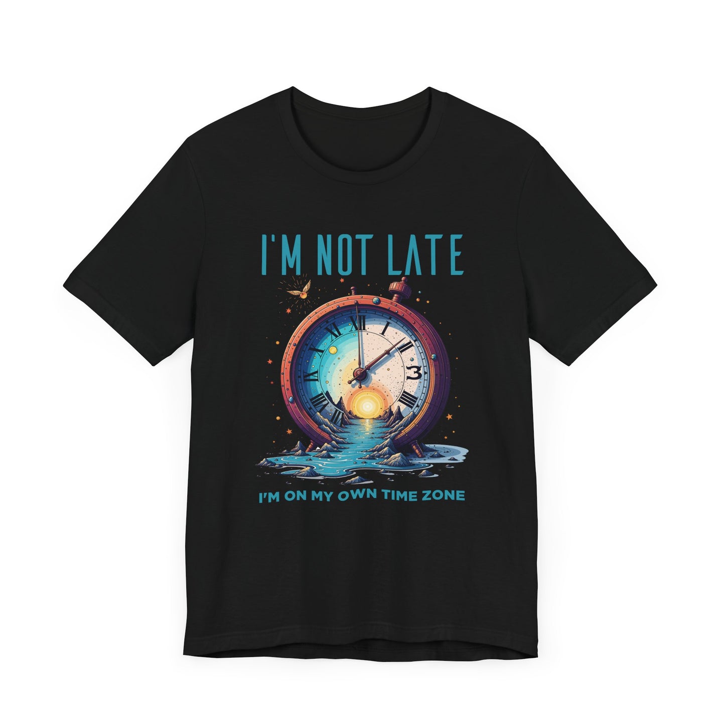 I’m Not Late I’m On My Own Time Zone Tee, Funny Punctuality Shirt, Personal Clock Humor Tee, Fashionably Late Top, Schedule Rebel Gift