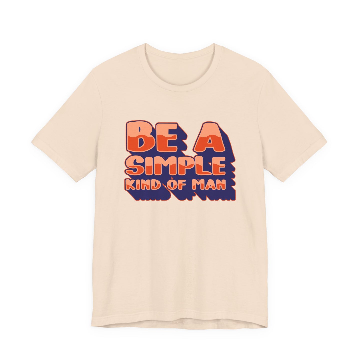 Be a Kind and Simple Soul T-Shirt – Humble Life Inspirational Quote Tee