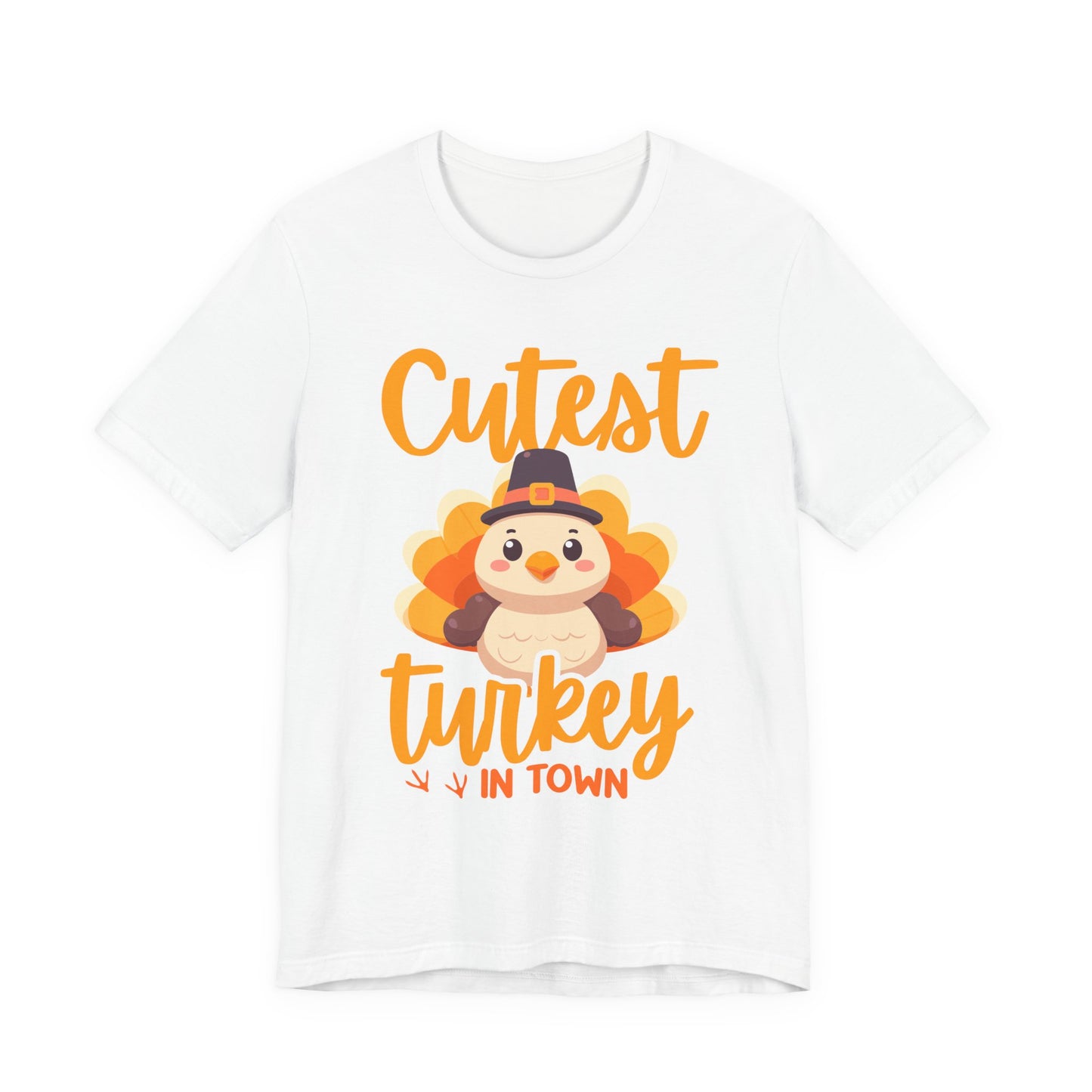 Cutest Turkey in Town T-Shirt