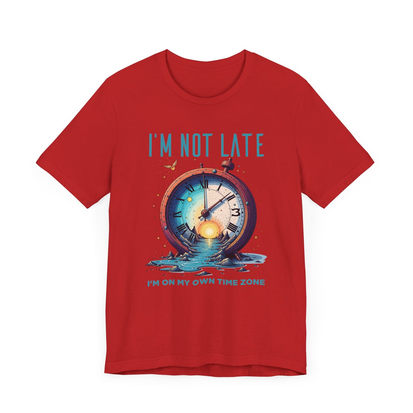 I’m Not Late I’m On My Own Time Zone Tee, Funny Punctuality Shirt, Personal Clock Humor Tee, Fashionably Late Top, Schedule Rebel Gift