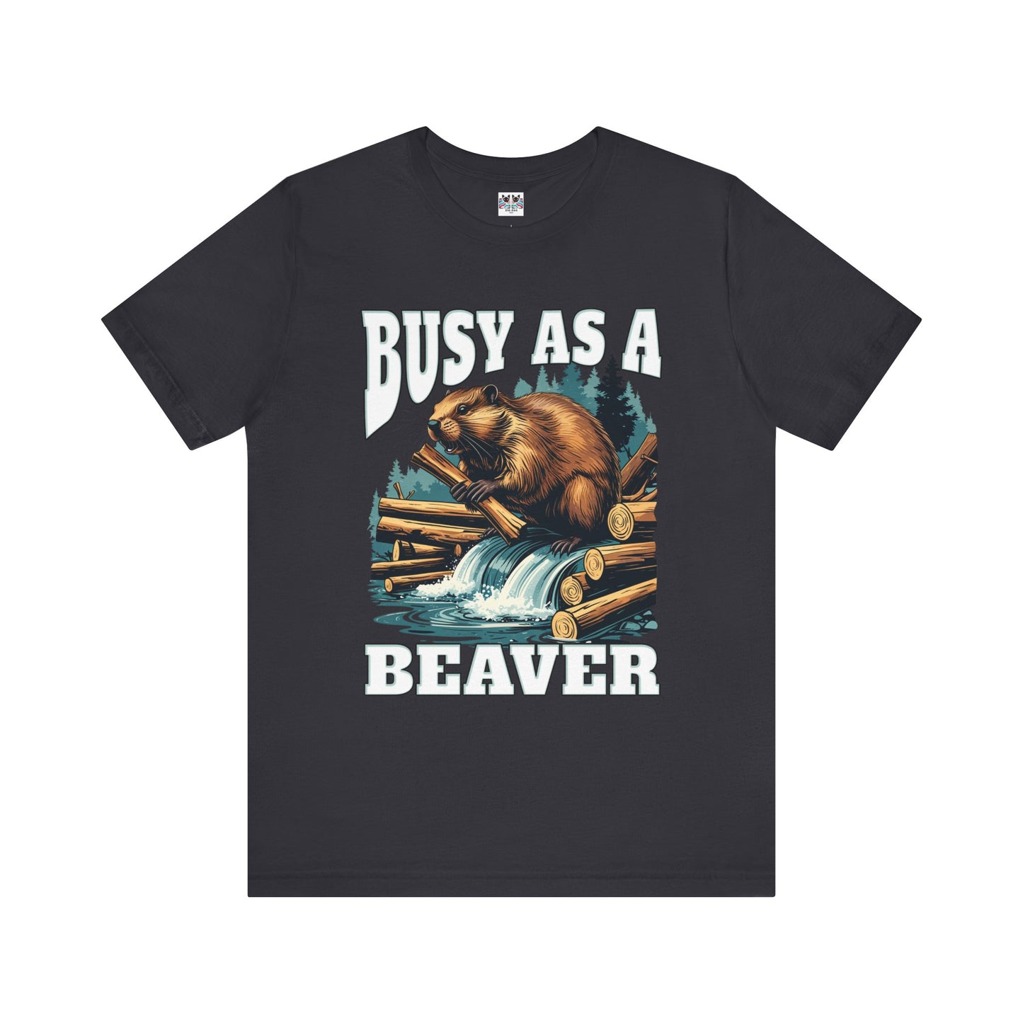 Busy as a Beaver Funny Workaholic T-Shirt