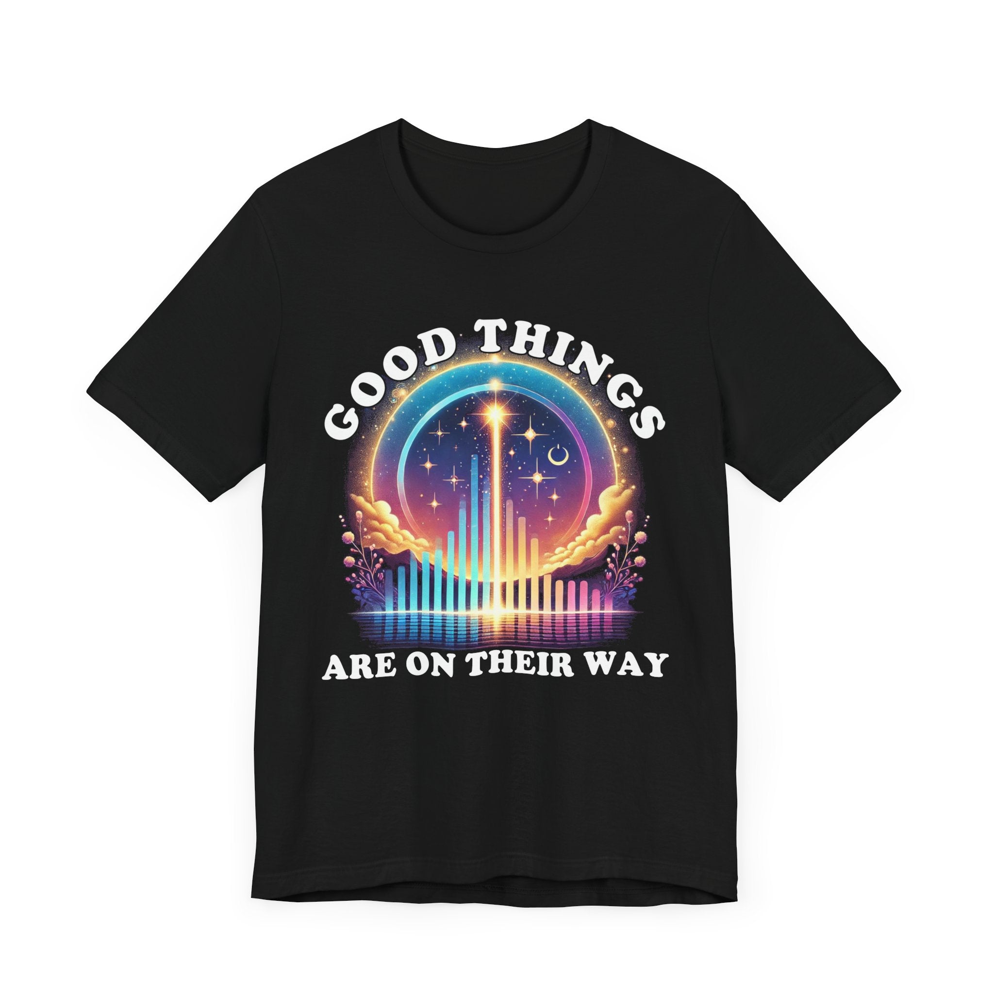 Good Things Are On their Way, Spiritual Manifesting T Shirt, Positive Energy Shirt, Dream Life Tee