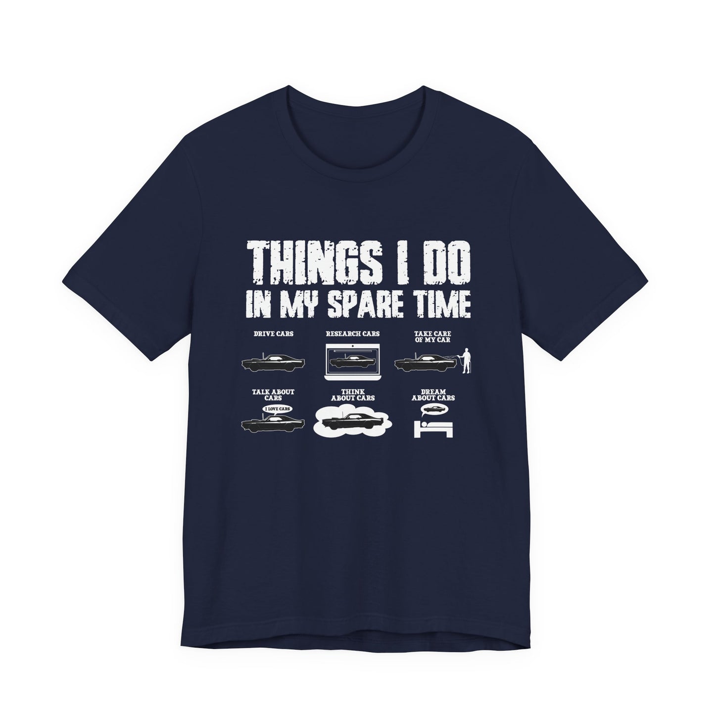 Things I Do In My Spare Time T-Shirt – Funny Car Lover Graphic Tee