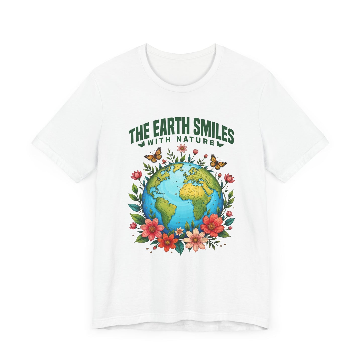 The Earth Smiles In Flowers Shirt, Nature Inspired Floral Tee, Earth Day Garden T Shirt, Botanical Art Apparel, Bloom With Nature Top