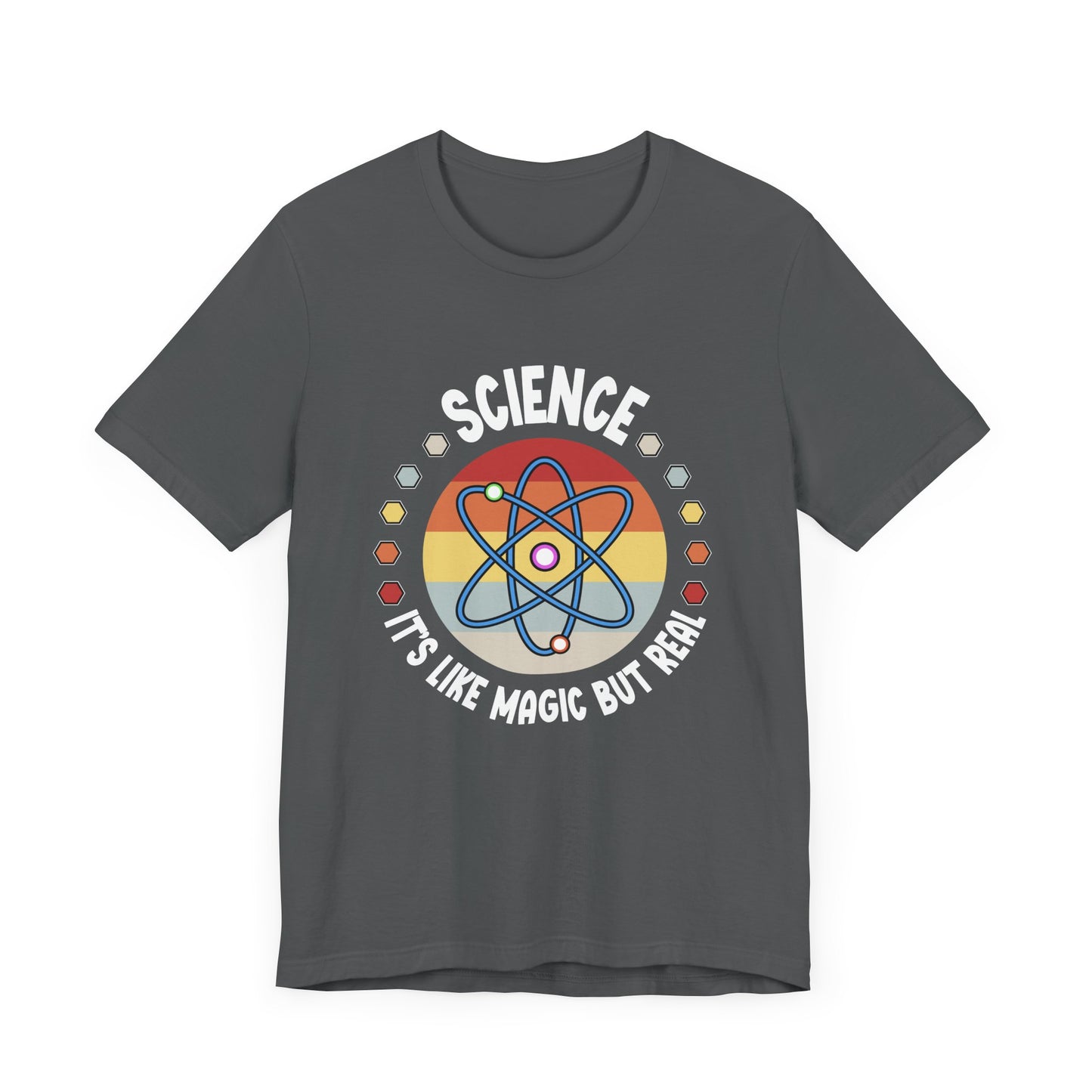 Science It’s Like Magic But Real T-Shirt – Funny Science Quote Tee