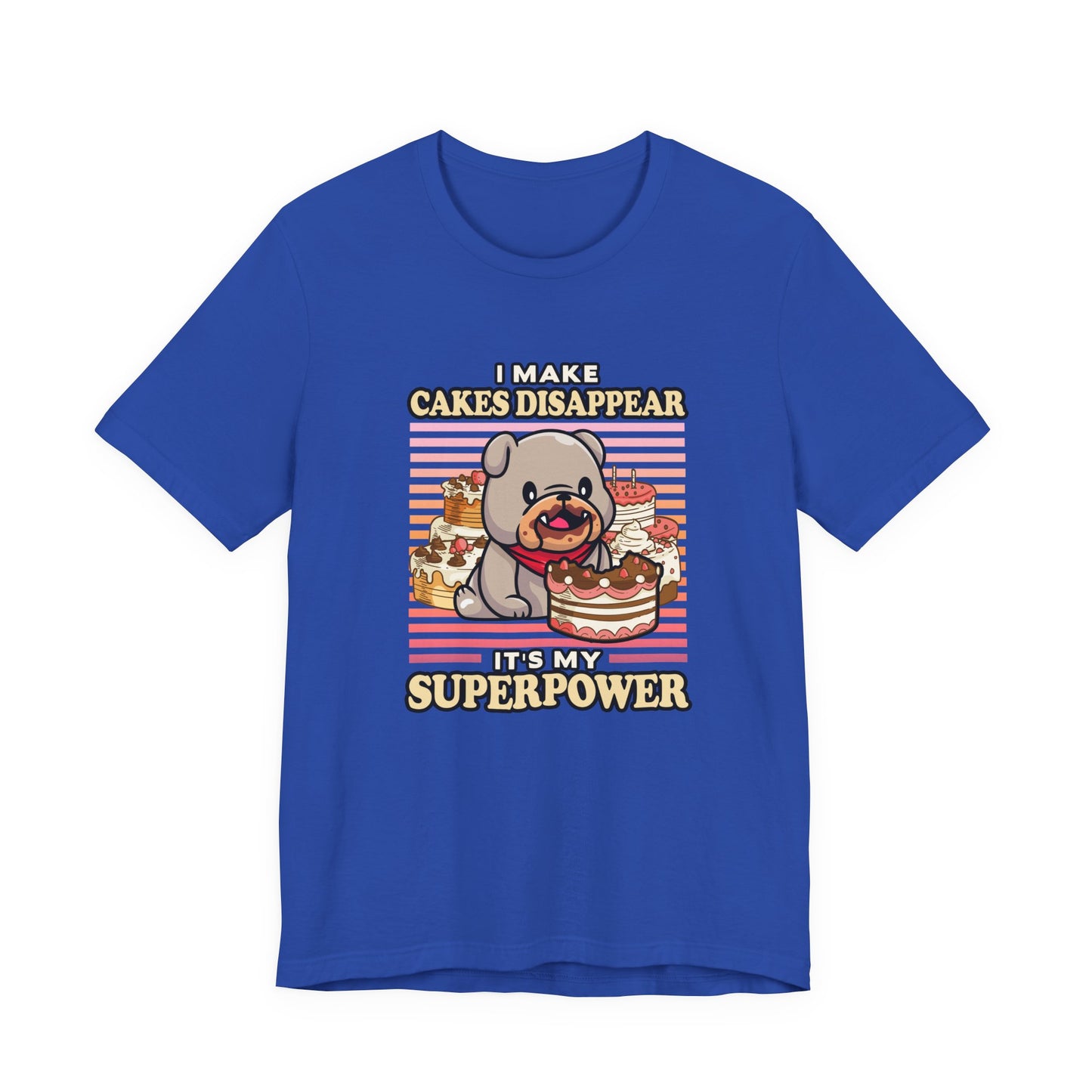 I Make Cakes Disappear T-Shirt – Cute Dog With Cakes Funny Super Power Graphic Tee