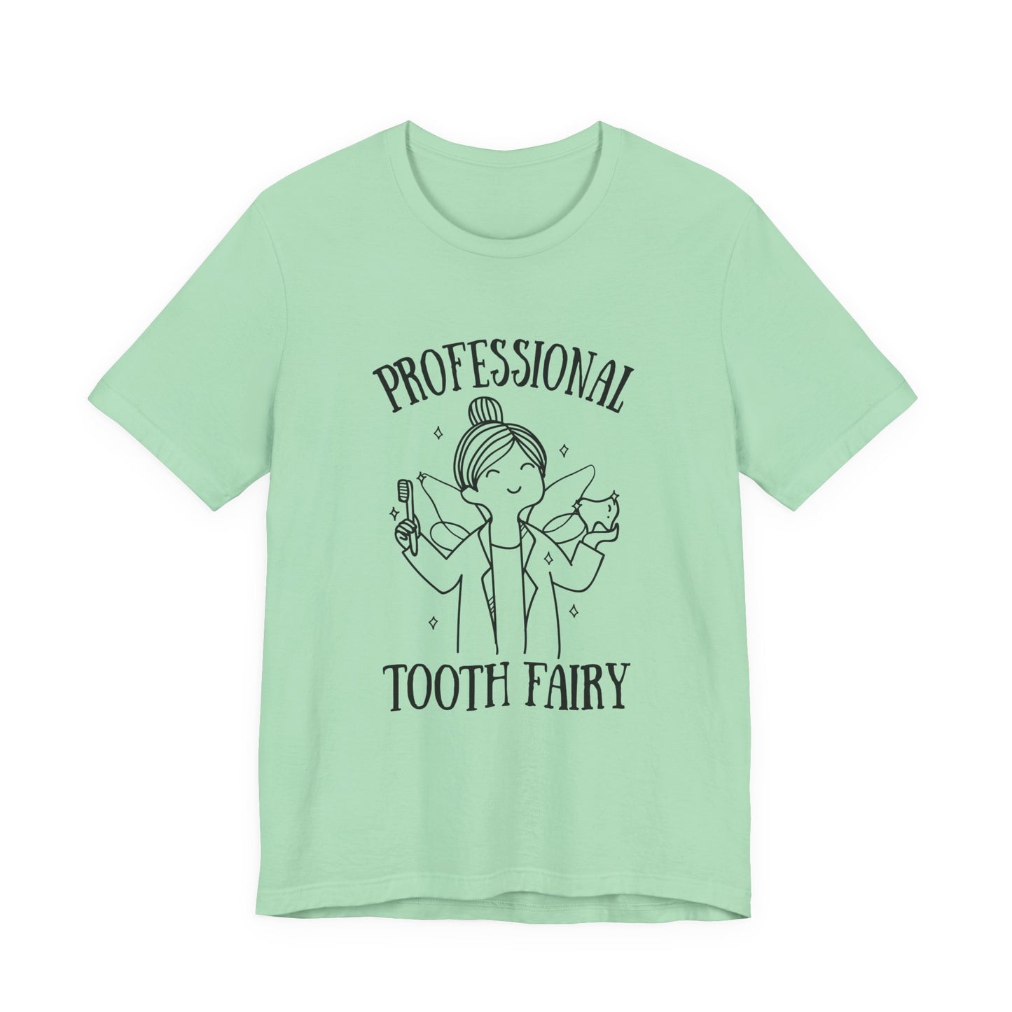 Professional Tooth Fairy T Shirt Female Dental Doctor Fairy Design