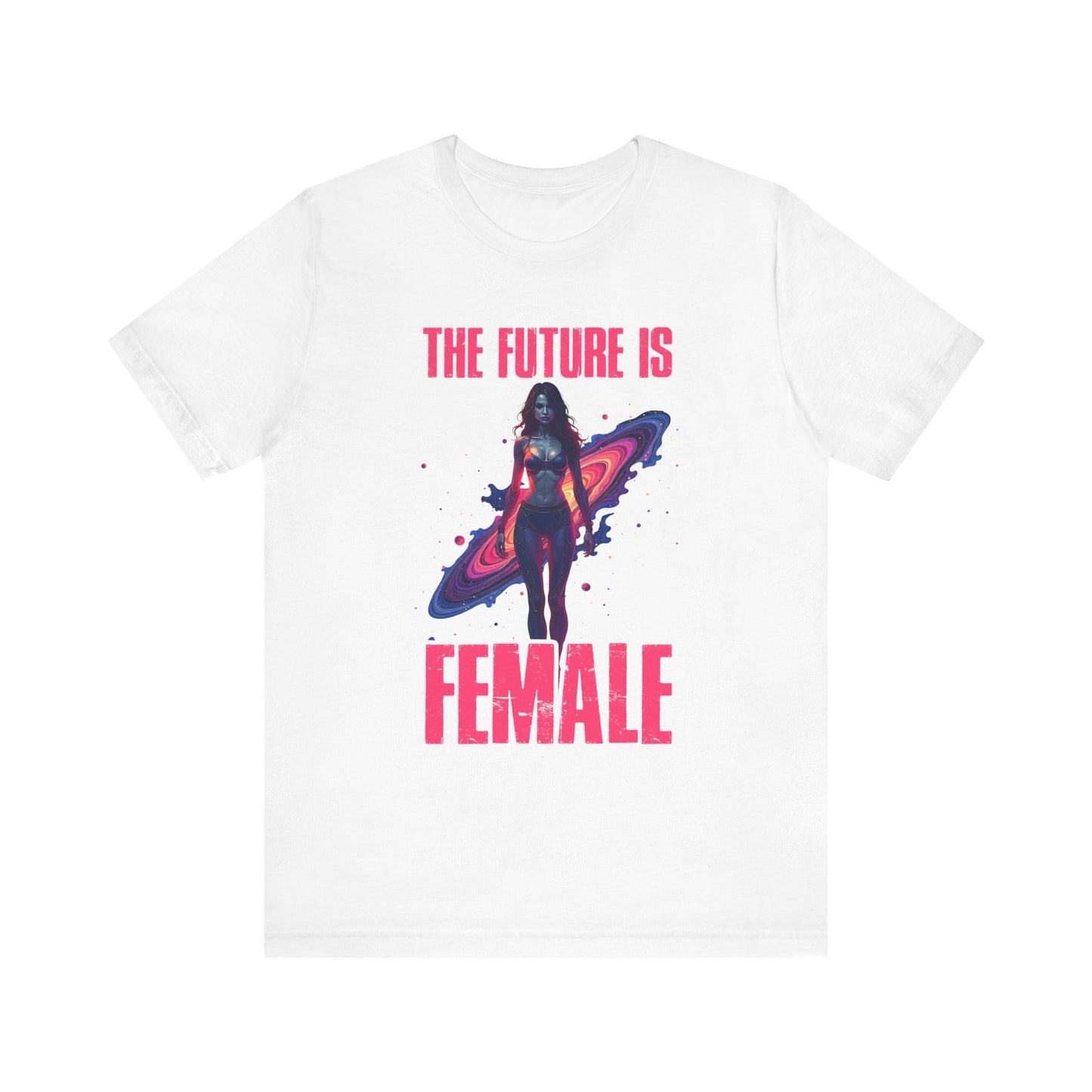 The Future Is Female Shirt, Feminist Tee, Girl Power Top, Empowerment Quote Tee, Strong Women Gift, Equality Graphic Shirt