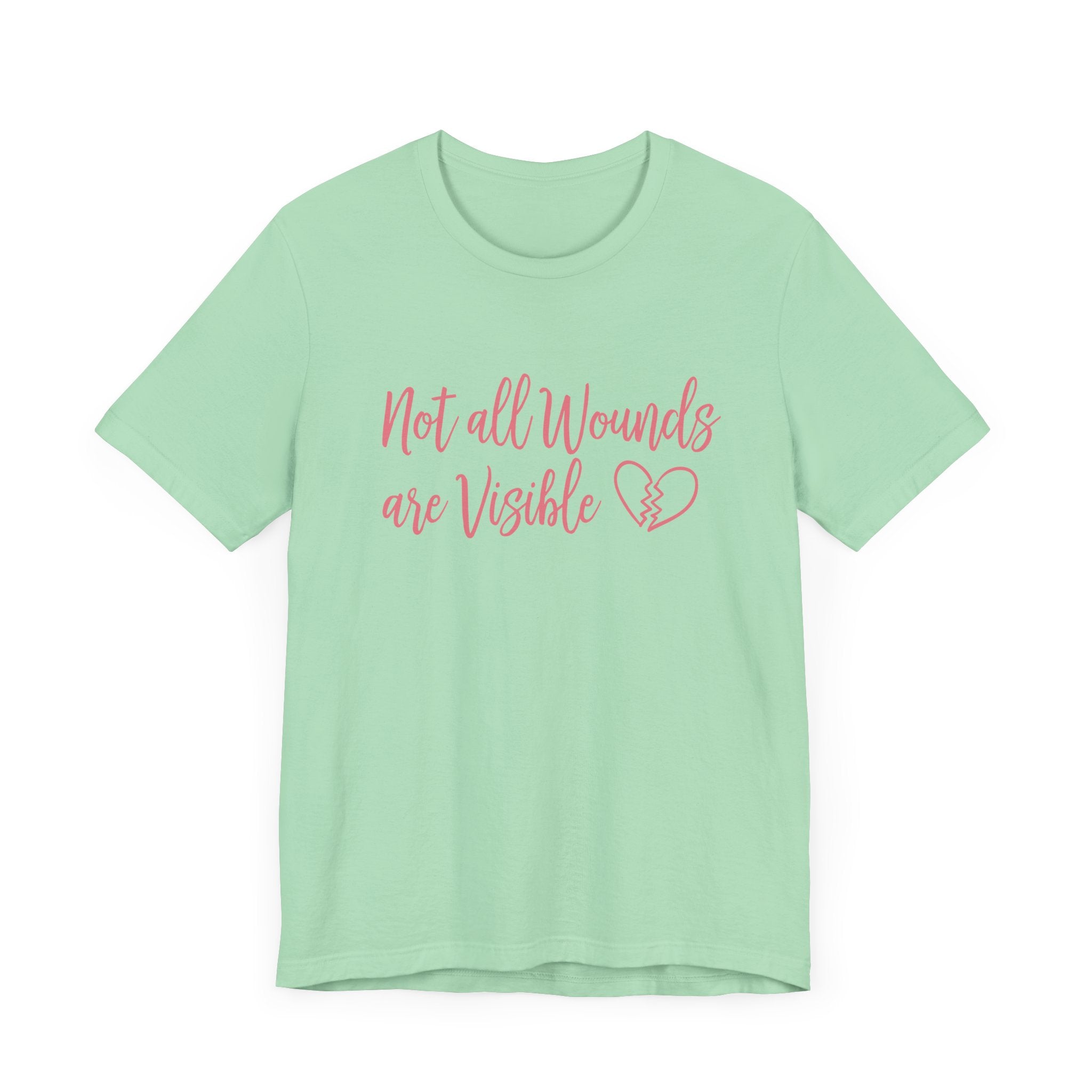 Not All Wounds Are Visible Official Graphic Statement Tee for Mental Health Warriors and Advocates of Inner Strength and Truth