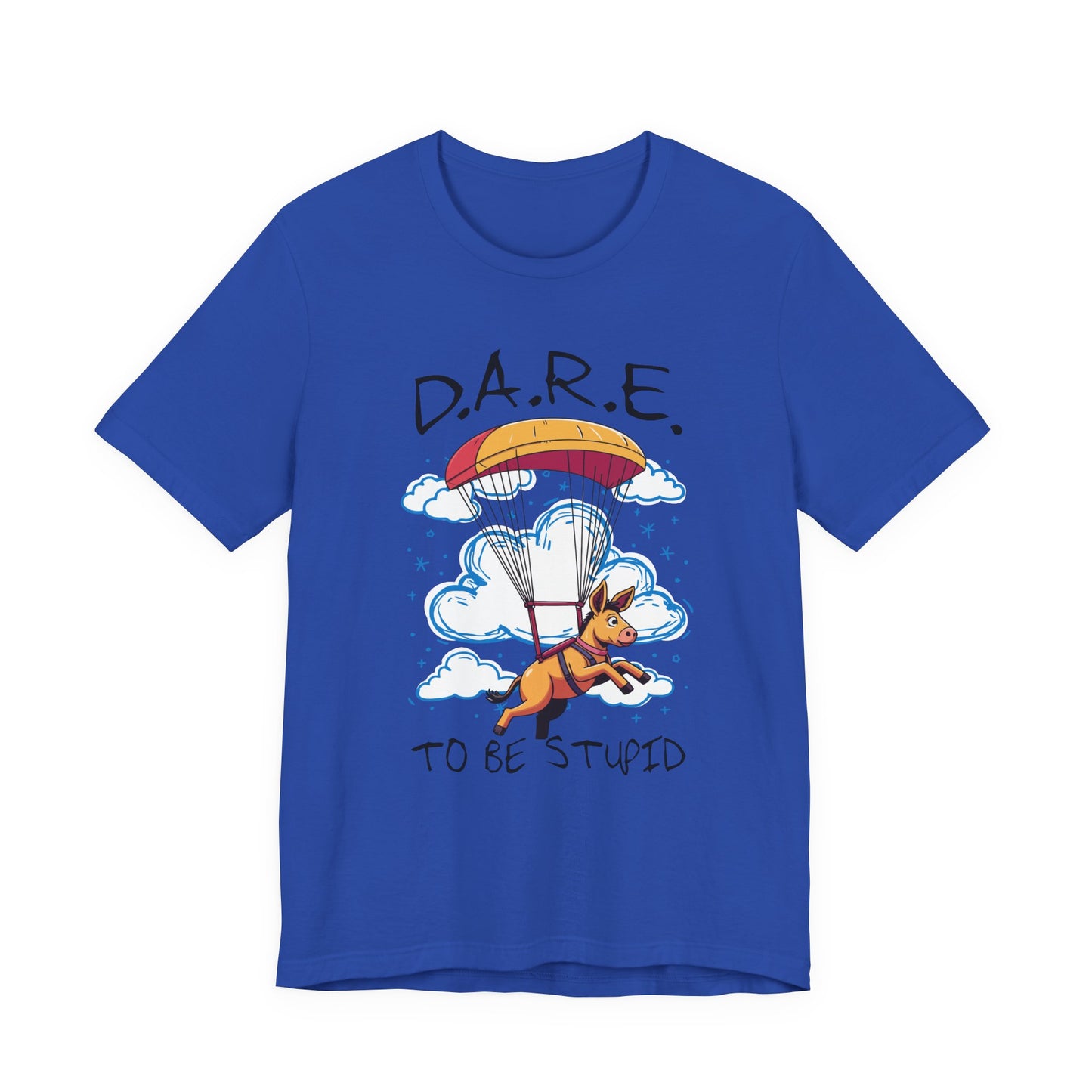 Dare to Be Stupid Tshirt – Stressed Donkey Parachuting with Clouds
