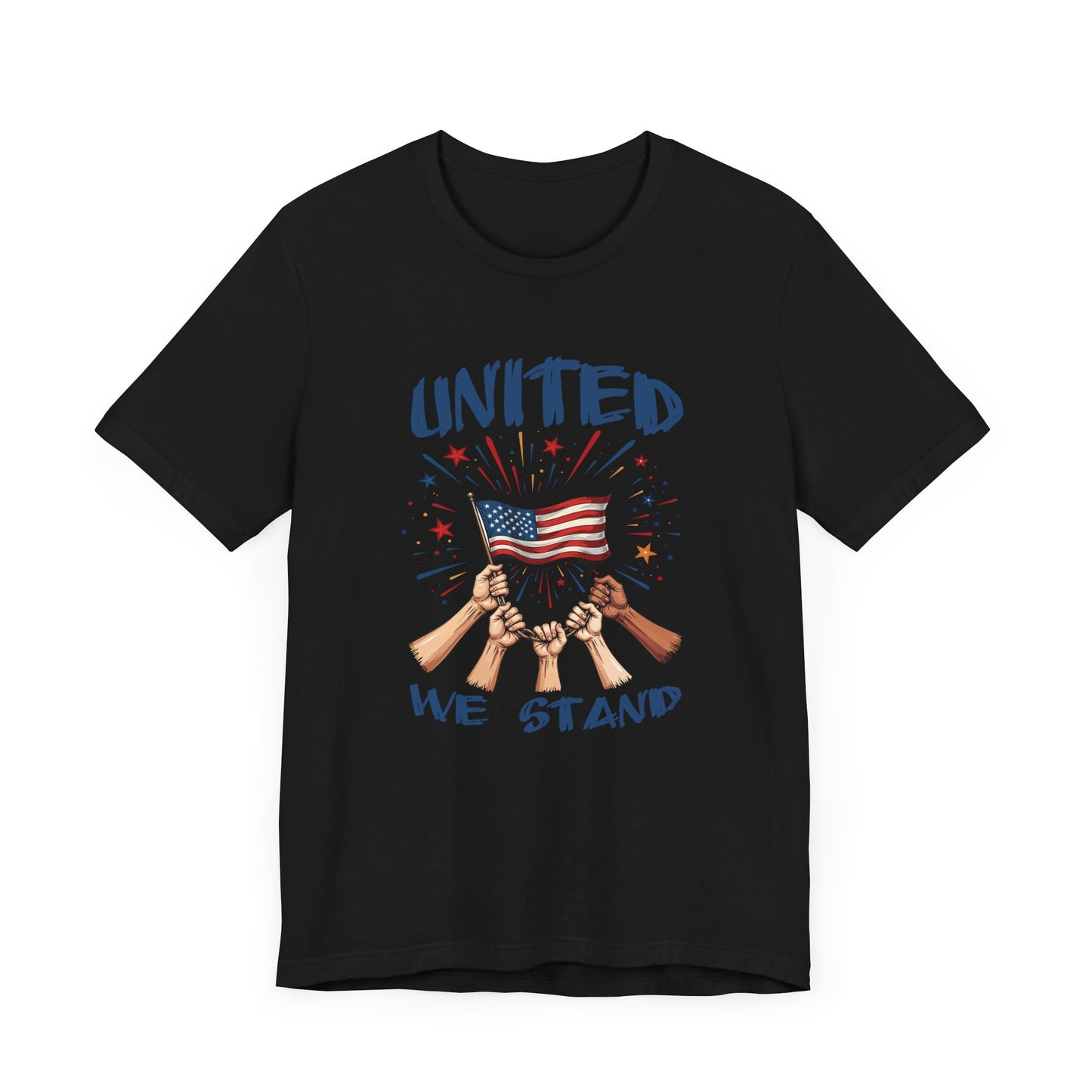United We Stand Shirt Patriotic Unity Tee for People Who Value Freedom Justice and Standing Together in Strength and Equality