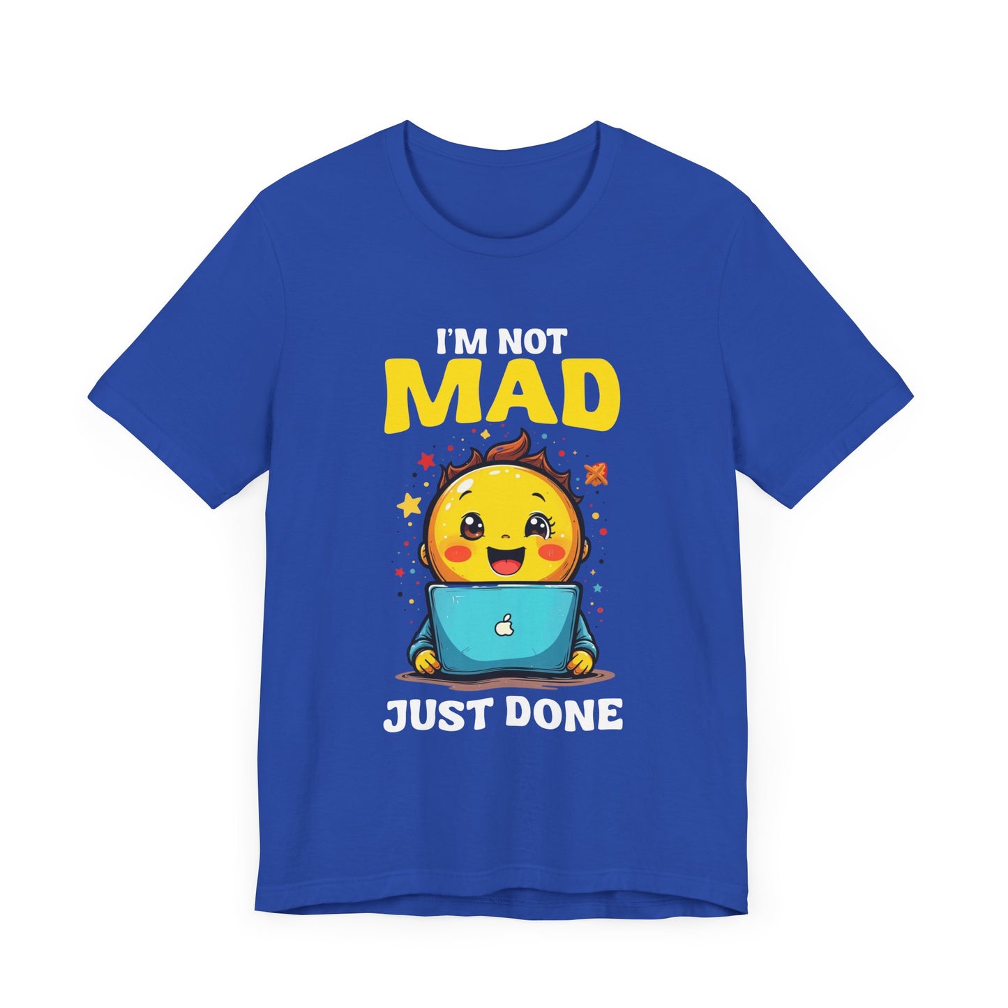I'm NOT MAD Just Done – Mixed Emotions Baby Laptop Graphic T-Shirt
