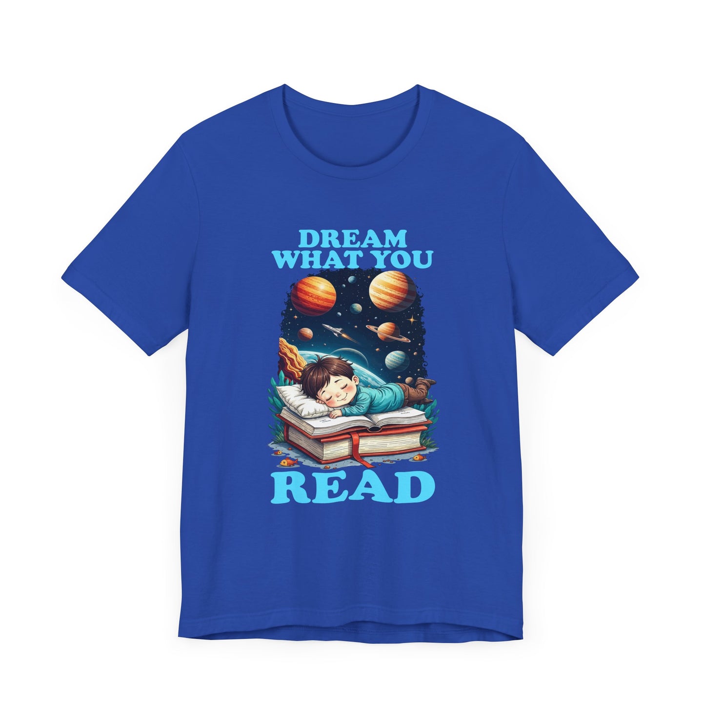 Dream What You Read T-Shirt – Space Adventure Book Lover Tee
