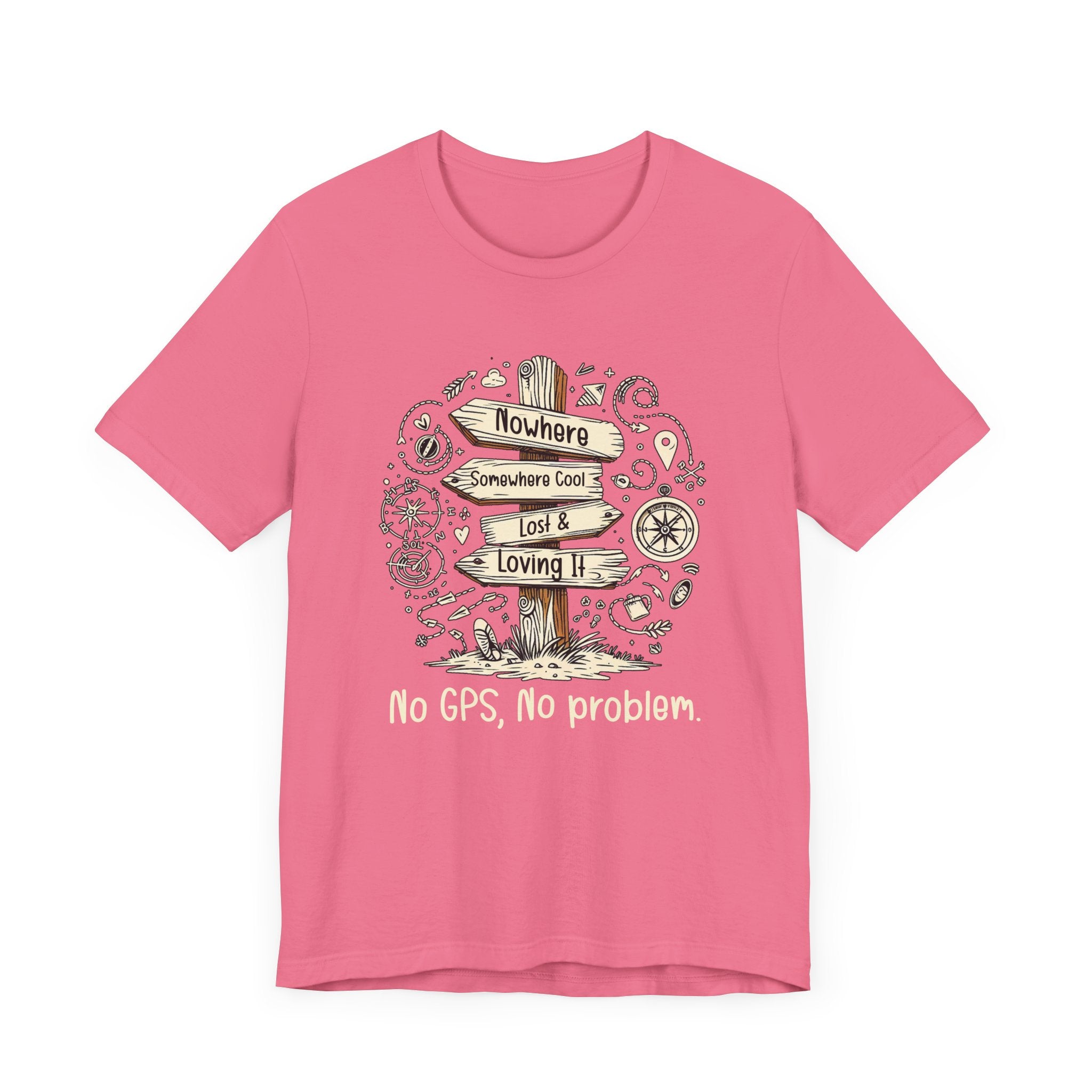Wander Often, Wonder Always No GPS, No Problem | Direction Adventure Graphic T-Shirt