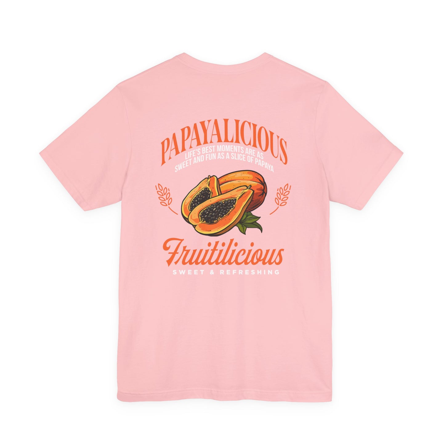 PAPAYALICIOUS Tshirt – FRUTILICIOUS Tropical Vibes