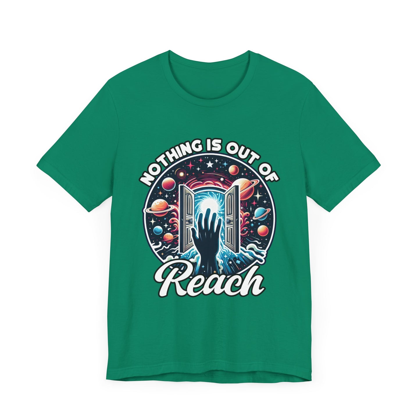 Nothing is Out of Reach Shirt, Cosmic Inspiration Tee, Galaxy Quote T Shirt, Law of Attraction Shirt, Universe Dream Tee