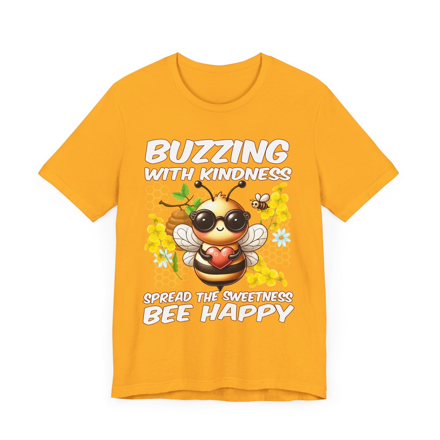 Buzzing with Kindness, Spread the Sweetness, Be Happy | Large Bee & Flowers Graphic T-Shirt