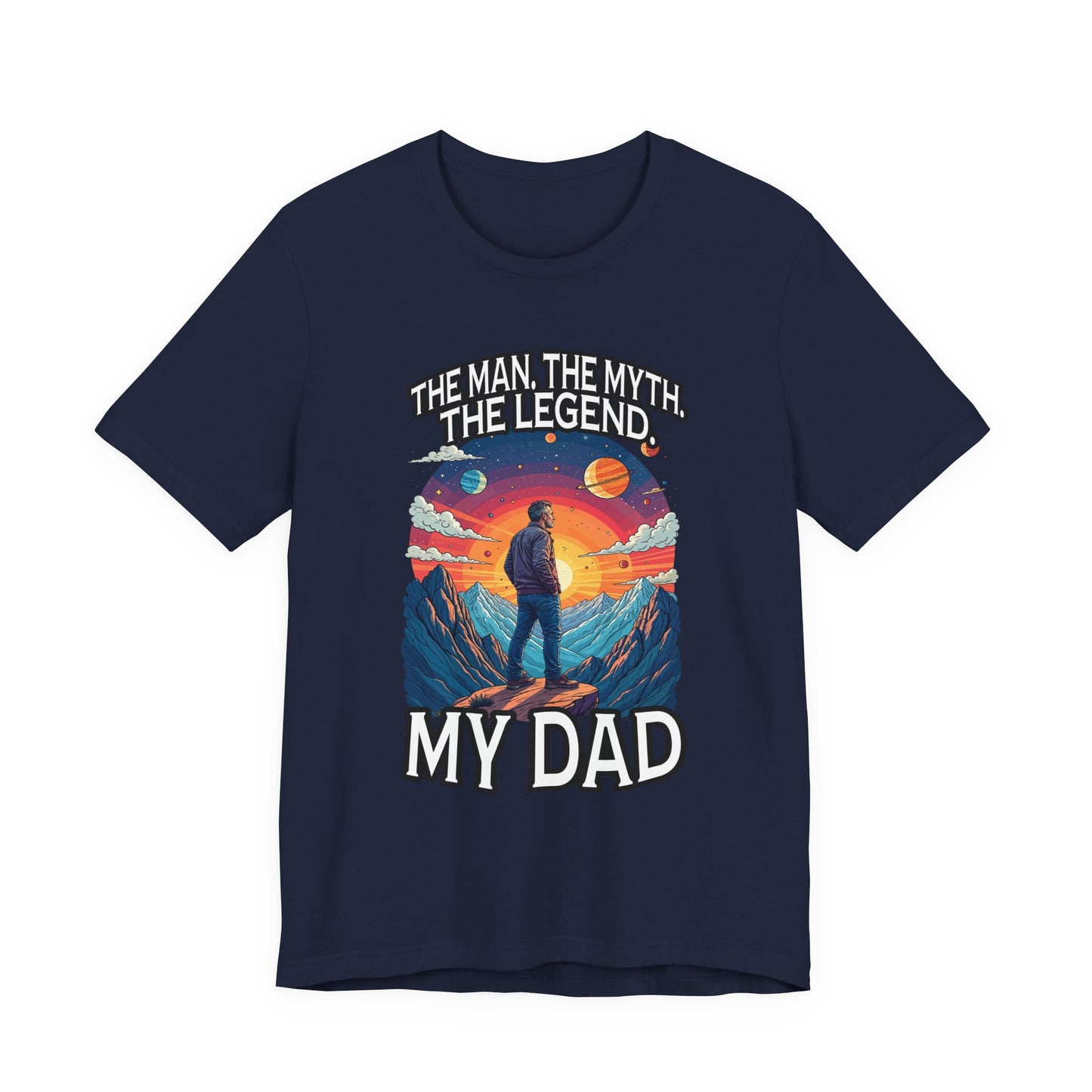 Honor the legendary dad - The Man The Myth The Legend My Dad Tshirt Majestic Mountain Nature Tribute Design