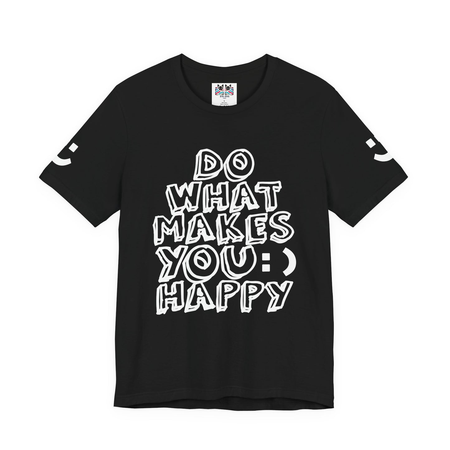 Do What Makes You Happy T-Shirt – Smiley Face Positive Vibes Motivational Graphic Tee