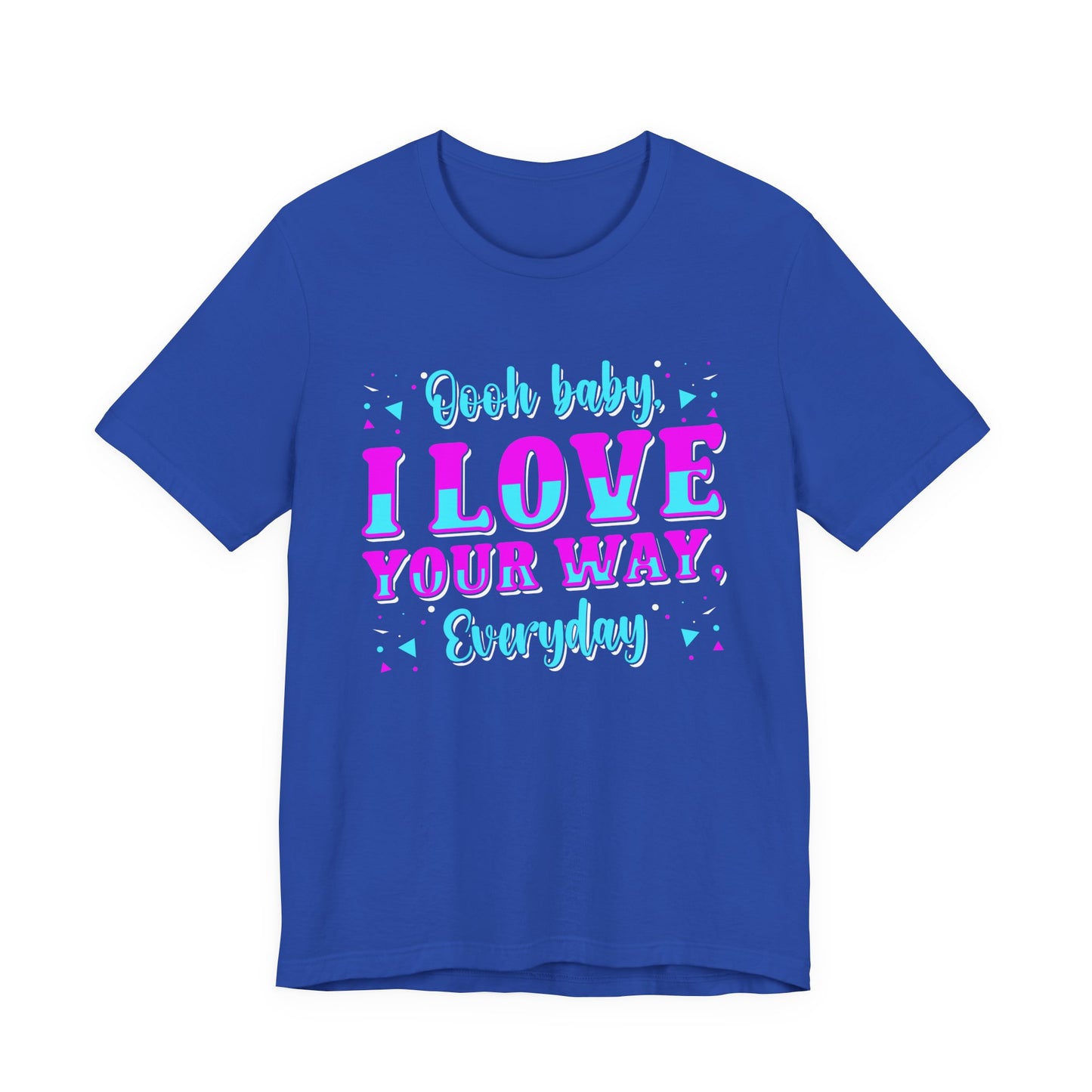 Cute Romantic T-Shirt – Love Your Smile Every Day Sweetheart Tee