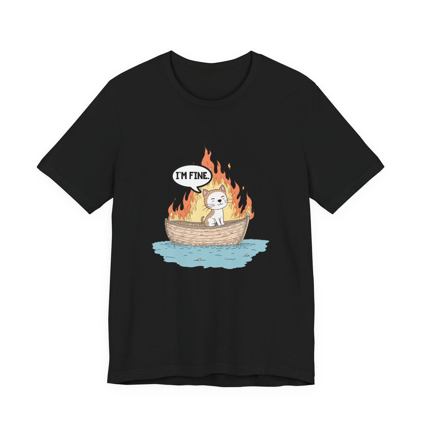 Im Fine Cat In Boat On Fire Tshirt Cat Sitting in Burning Boat Humor