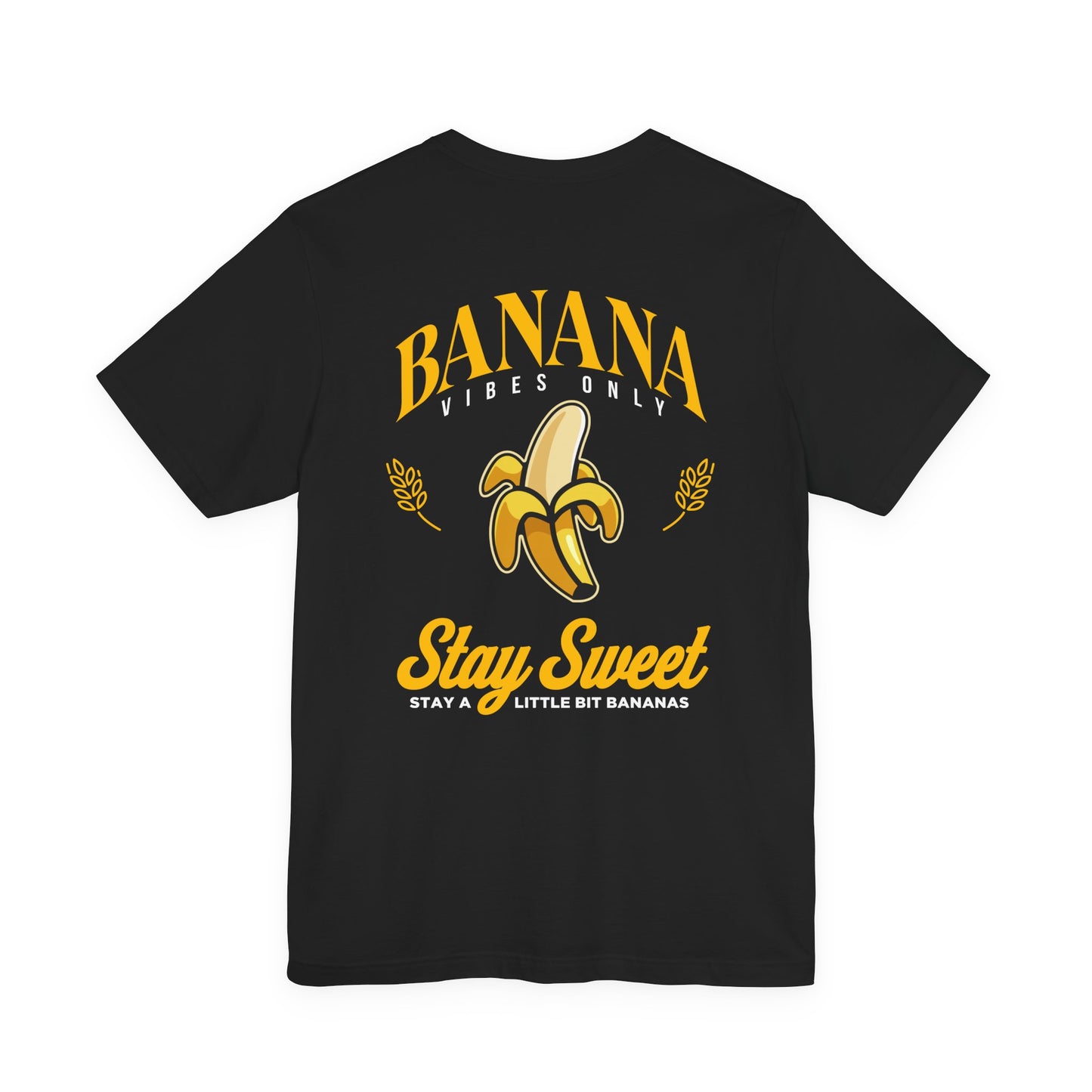 Banana Vibes Only Tshirt – Stay Sweet