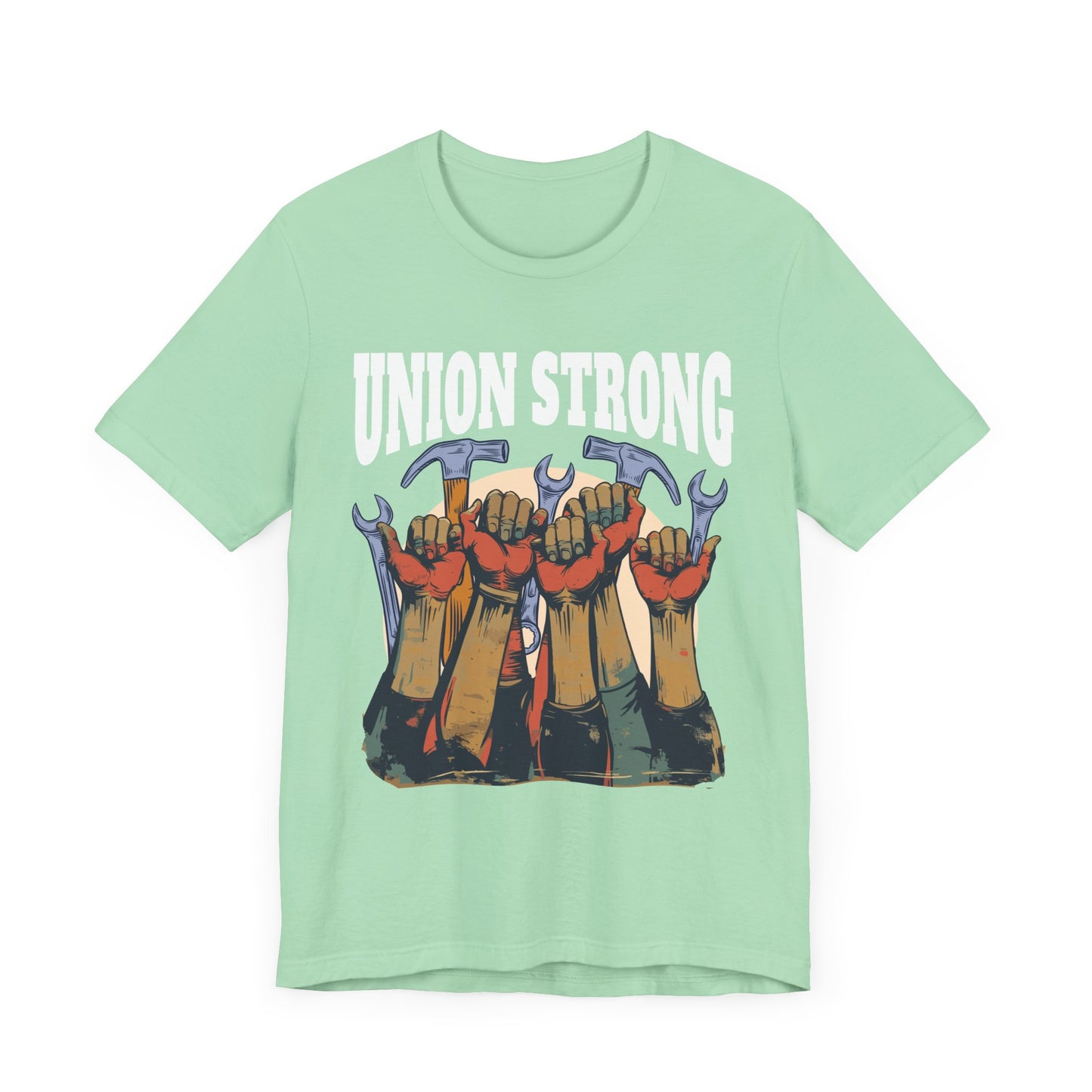Union Strong - Workers’ Rights & Solidarity T-Shirt