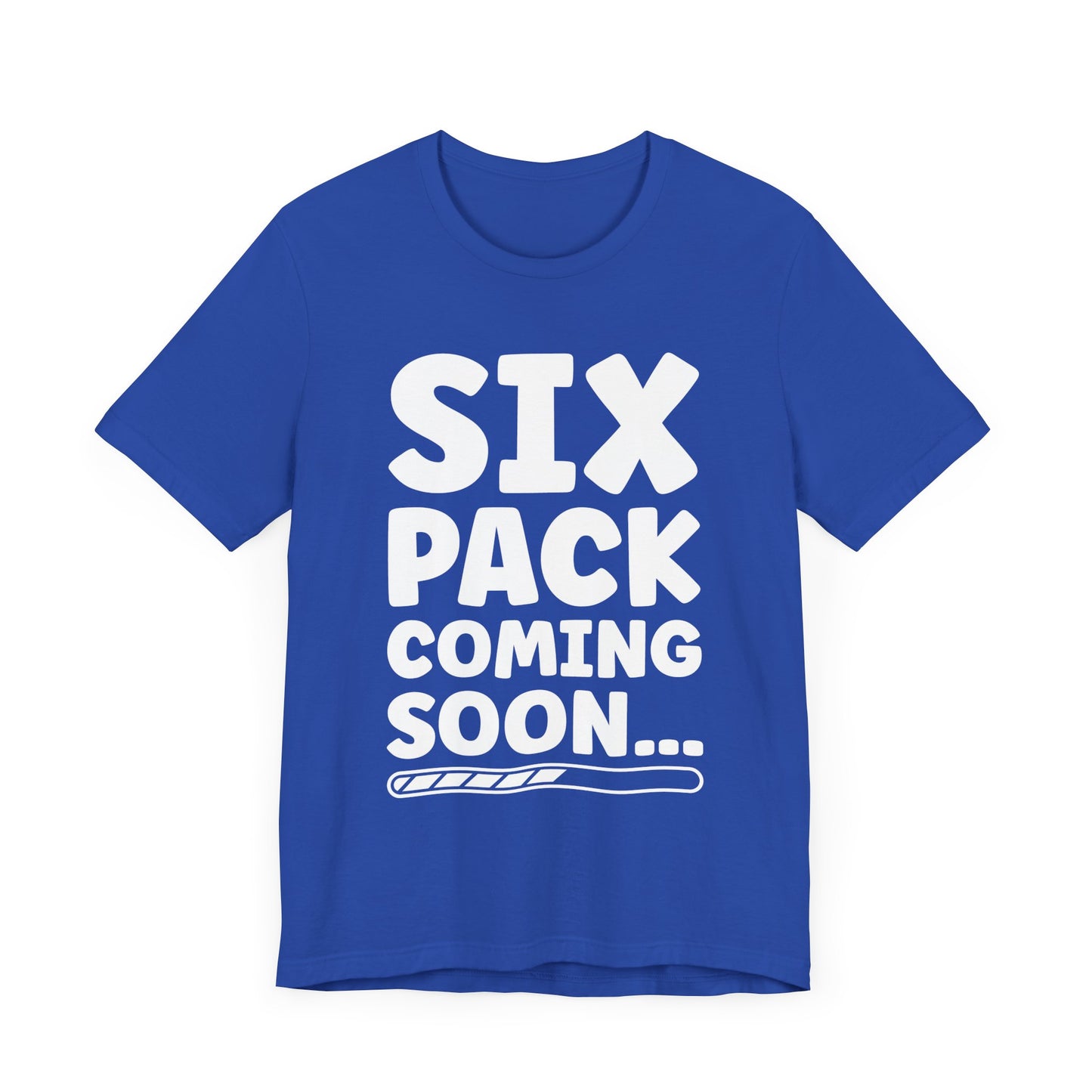 Six Pack Coming Soon Shirt, Funny Workout Motivation Tee, Gym Progress Graphic T Shirt, Fitness Journey Humor Apparel, Getting There Top