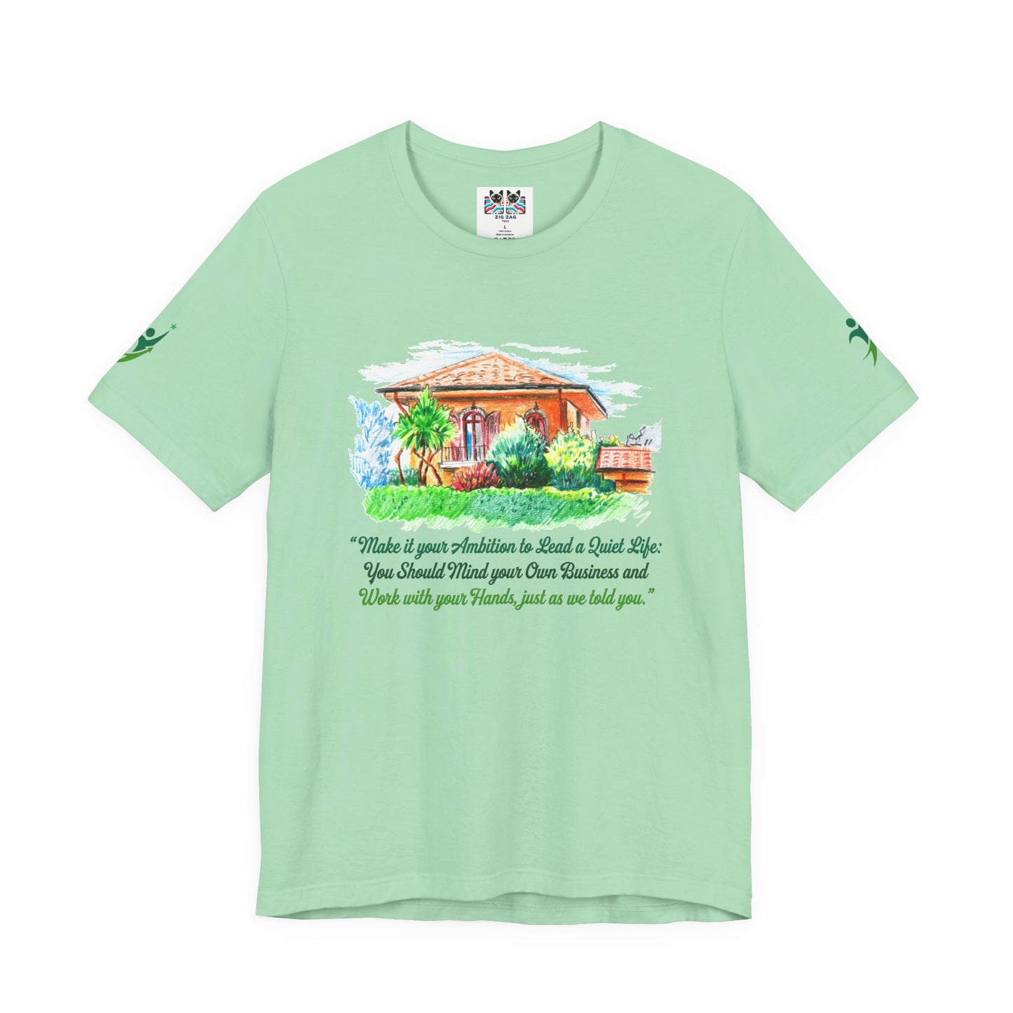 Make It Your Ambition to Lead a Quiet Life T-Shirt – Mind Your Business Work with Hands Quote Graphic Tee