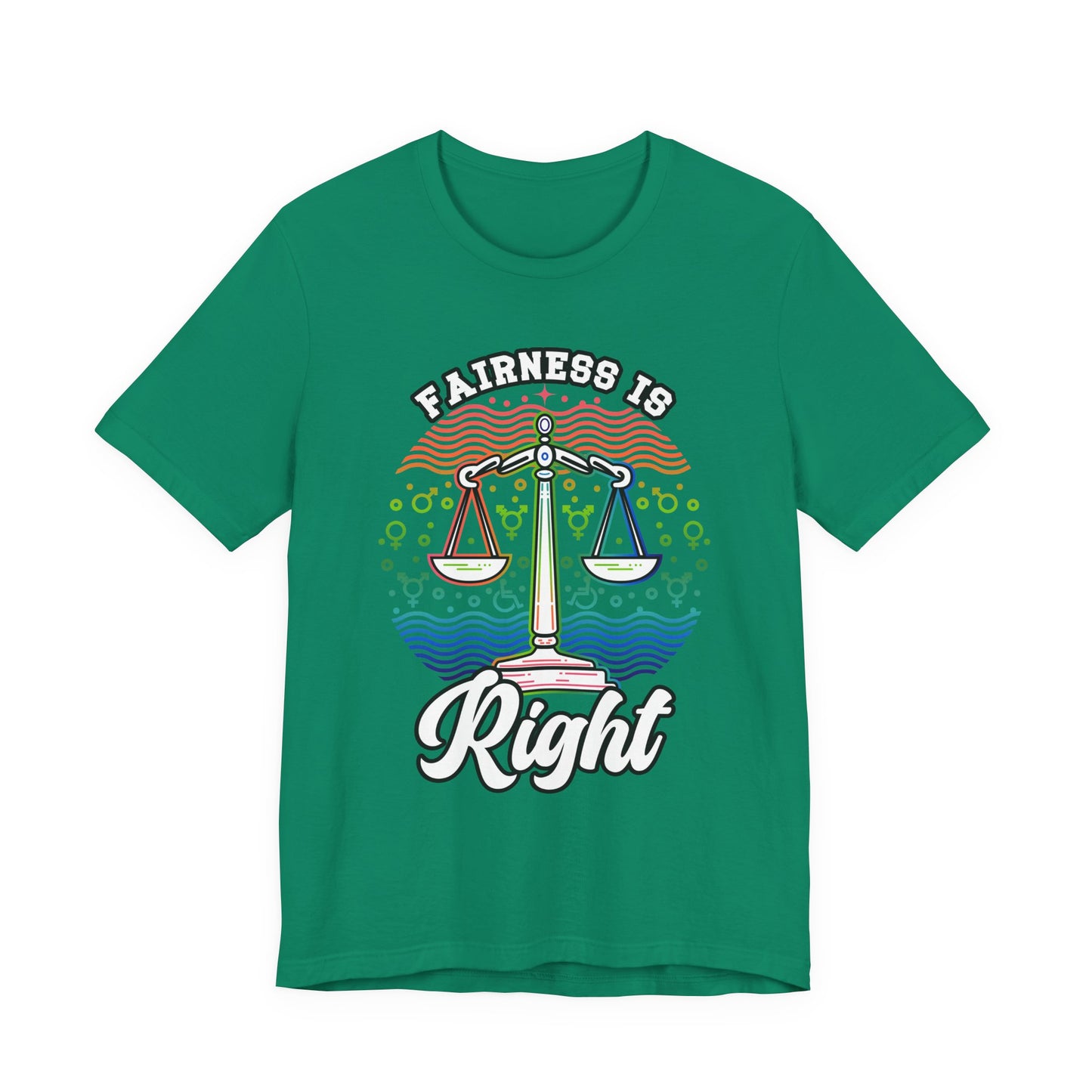 Fairness Is Right – Equality for All Graphic T-Shirt
