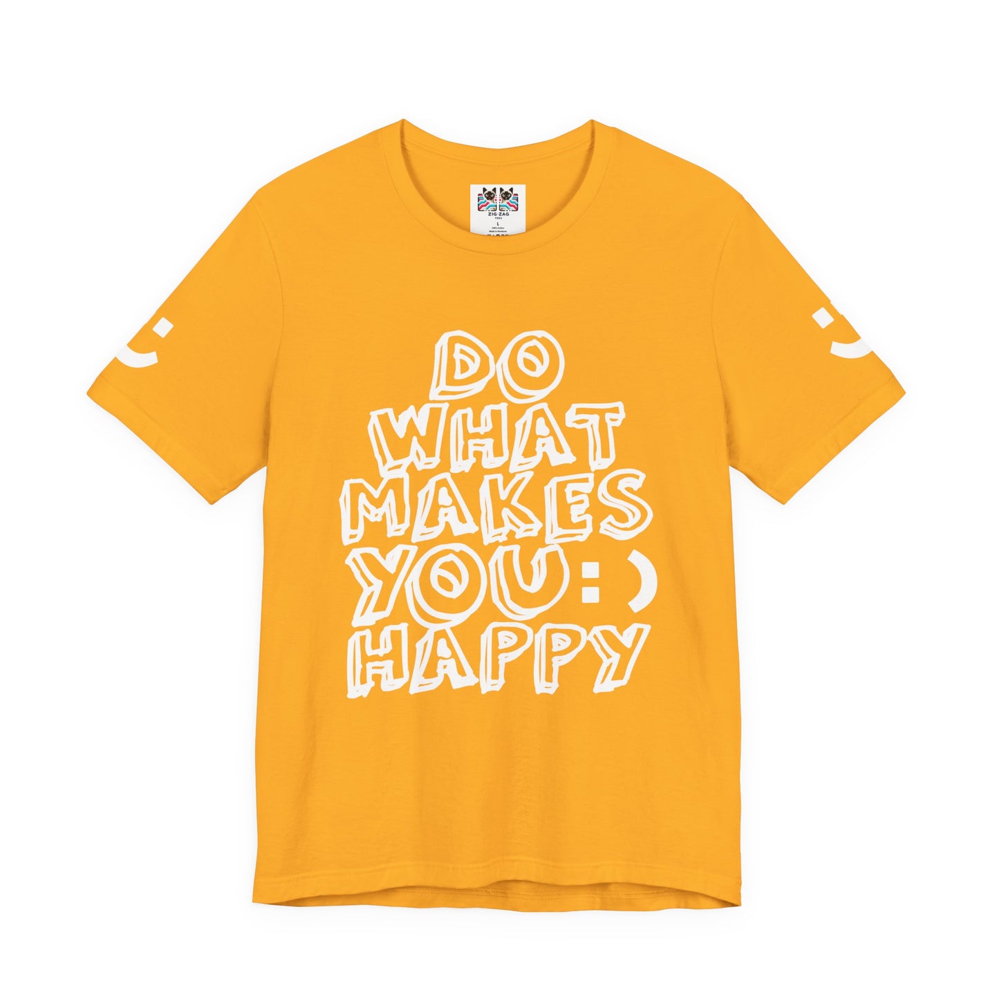 Do What Makes You Happy T-Shirt – Smiley Face Positive Vibes Motivational Graphic Tee
