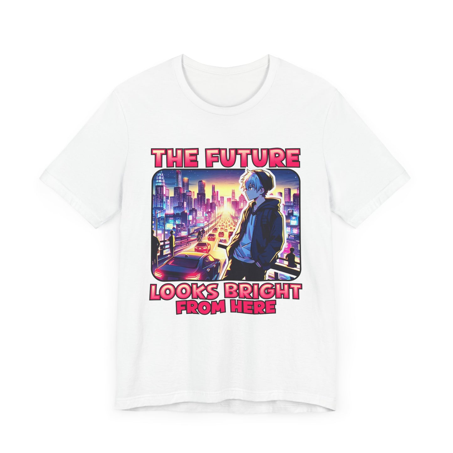 The Future Looks Bright From Here | Optimistic & Motivational T-Shirt