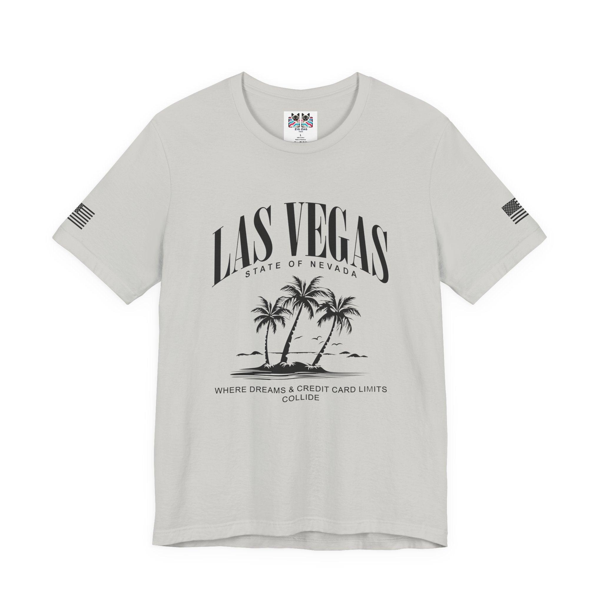 Las Vegas State of Nevada Funny T-Shirt – Where Dreams and Credit Card Limits Collide Tee