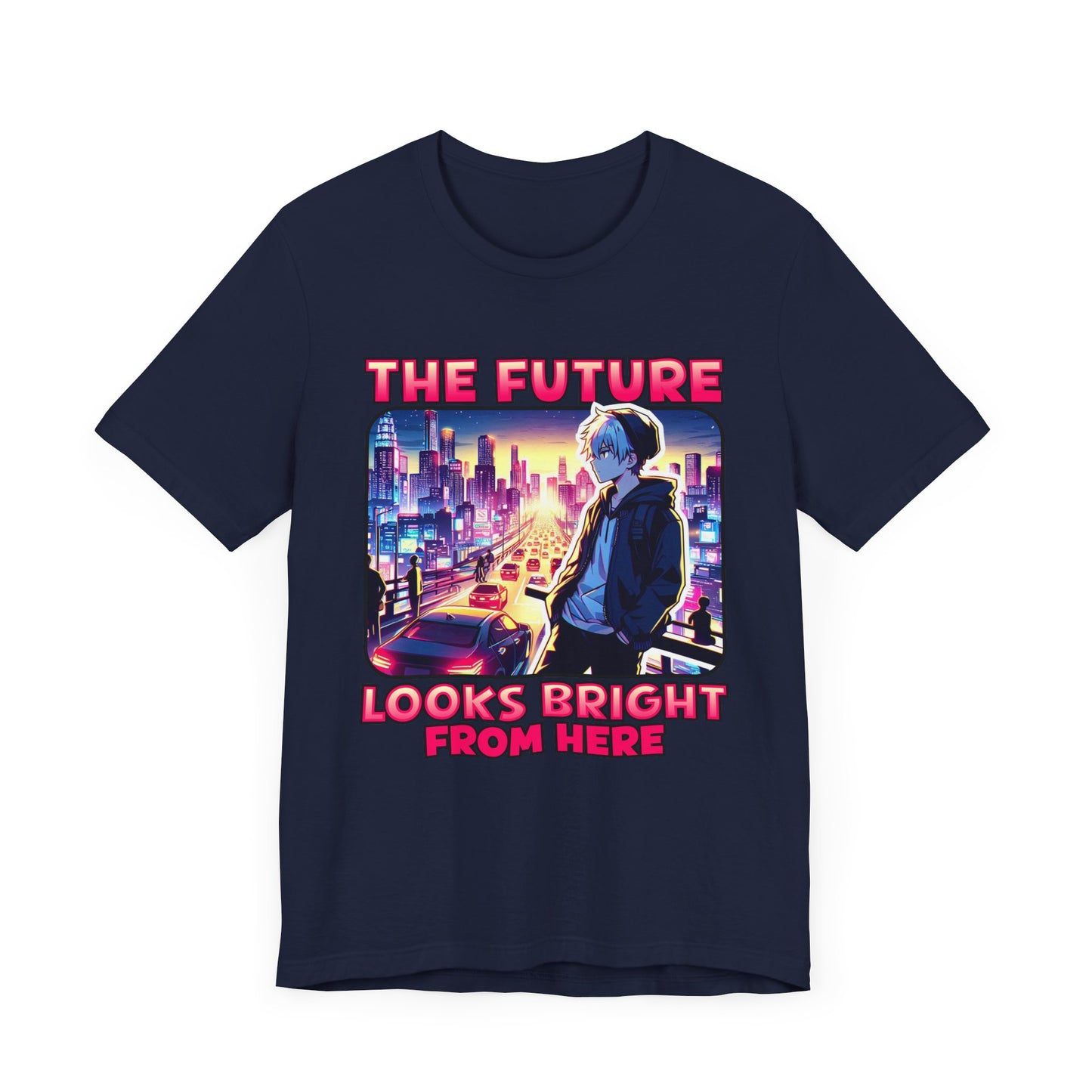 The Future Looks Bright From Here | Optimistic & Motivational T-Shirt