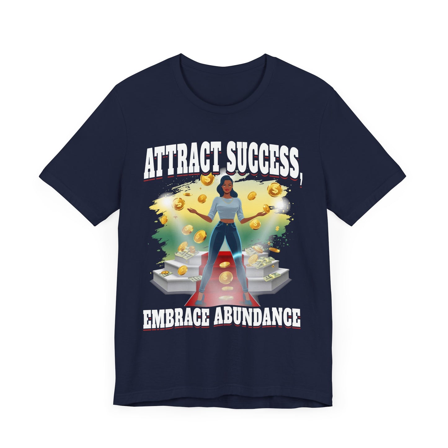Abundance Mindset - Attract Success T-Shirt