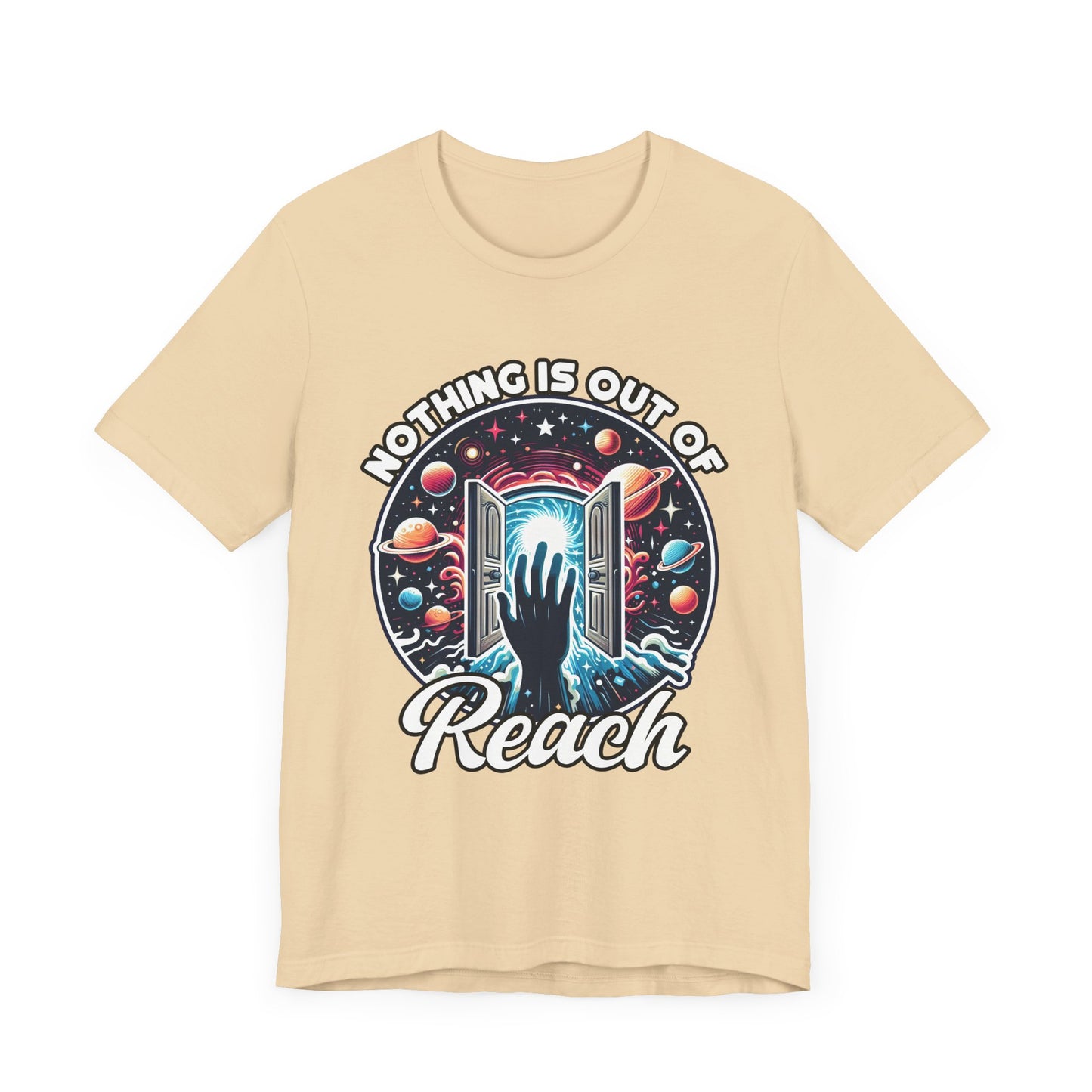 Nothing is Out of Reach Shirt, Cosmic Inspiration Tee, Galaxy Quote T Shirt, Law of Attraction Shirt, Universe Dream Tee