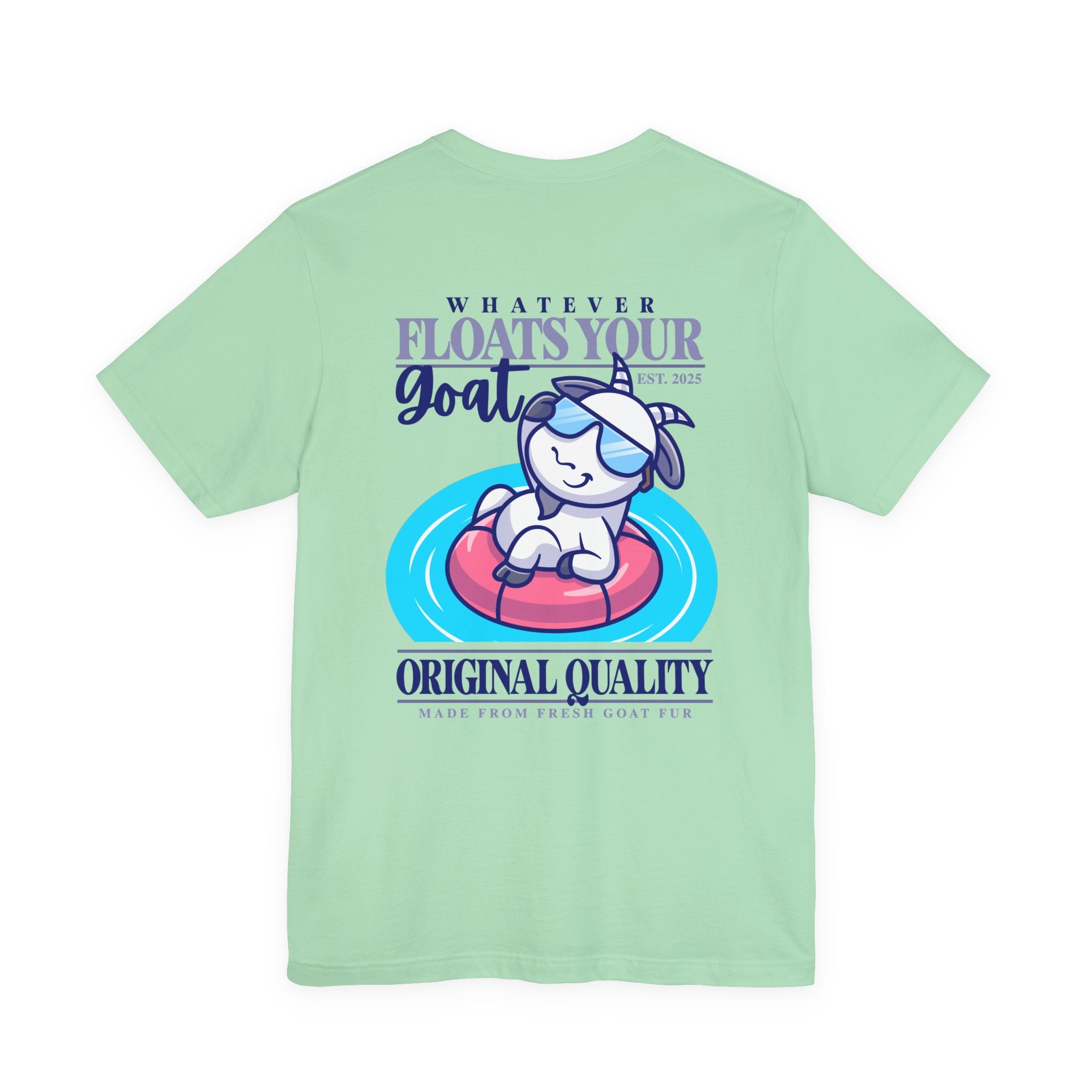 Whatever Floats Your Goat Funny Sunglasses Goat T-Shirt