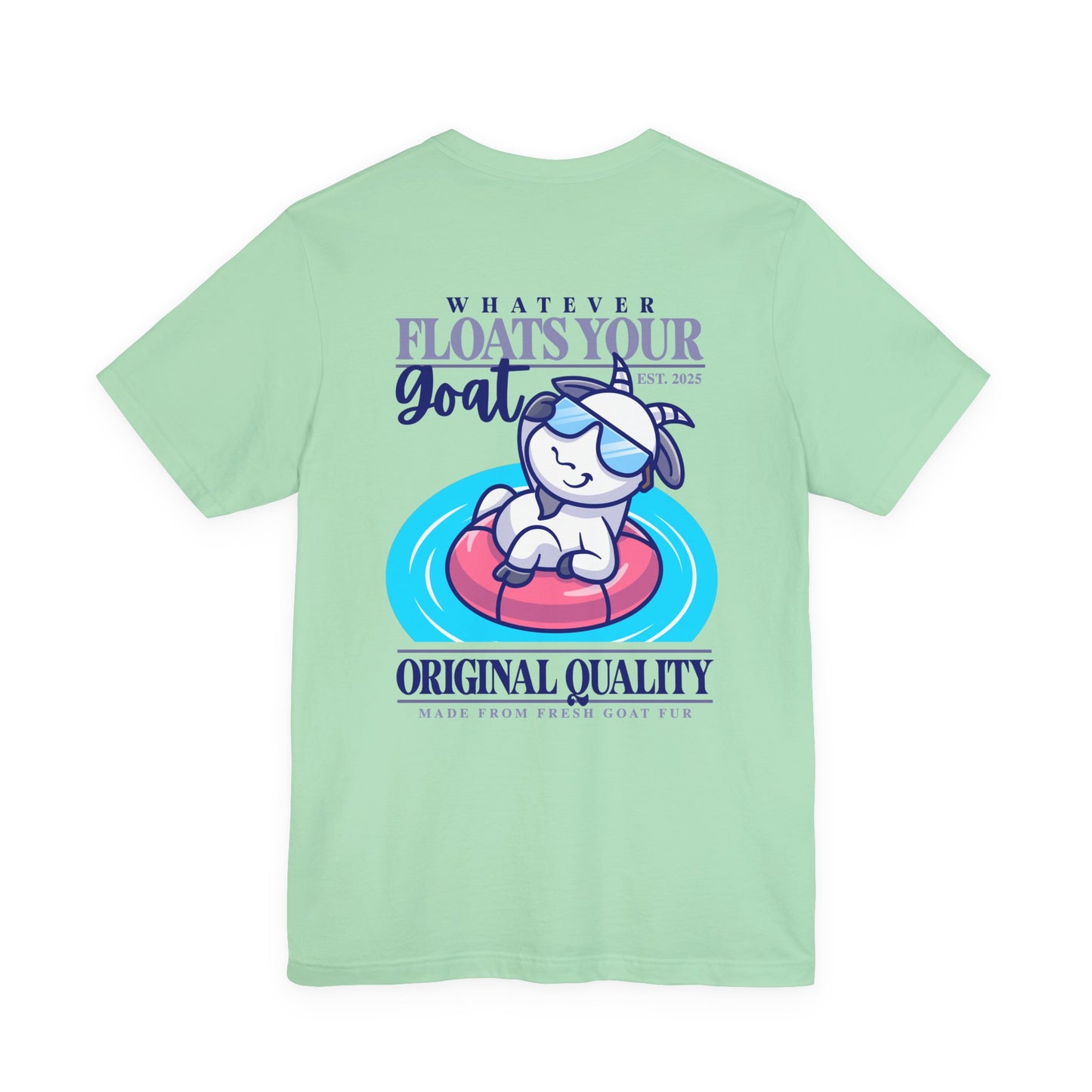 Whatever Floats Your Goat Funny Sunglasses Goat T-Shirt