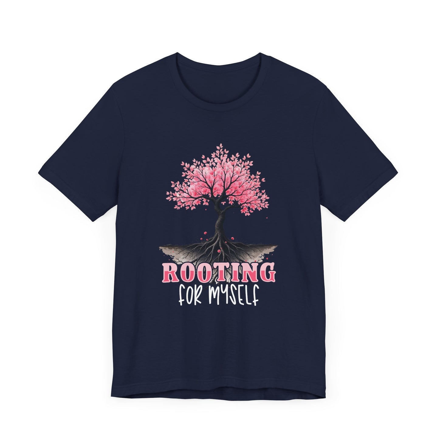 Rooting for Myself T-Shirt – Motivational Tree and Roots Graphic Tee