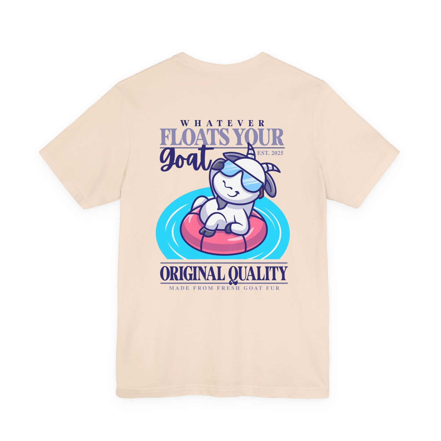 Whatever Floats Your Goat Funny Sunglasses Goat T-Shirt