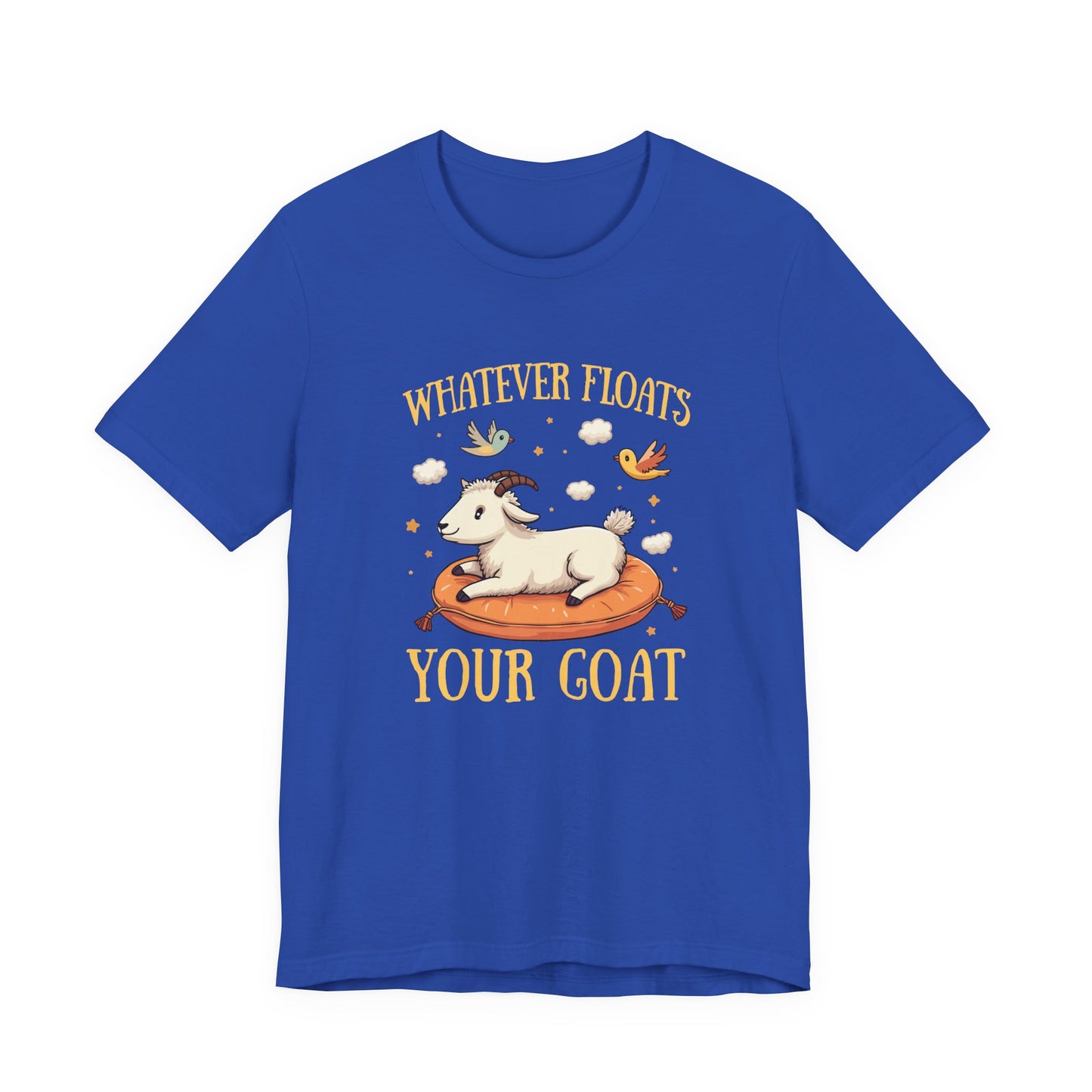 Whatever Floats Your Goat T Shirt – Happy Floating Goat with Clouds and Birds