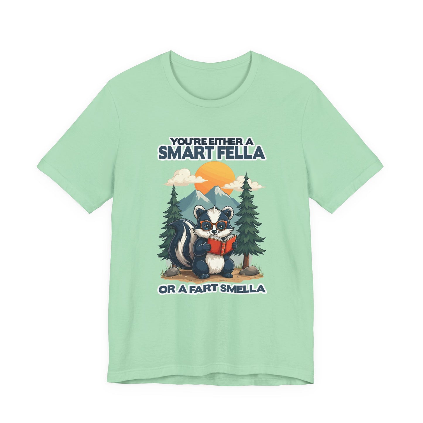 You're Either a Smart Fella or a Fart Smella Tshirt – Skunk in Colorful Space Suit with Sun & Mountain Background