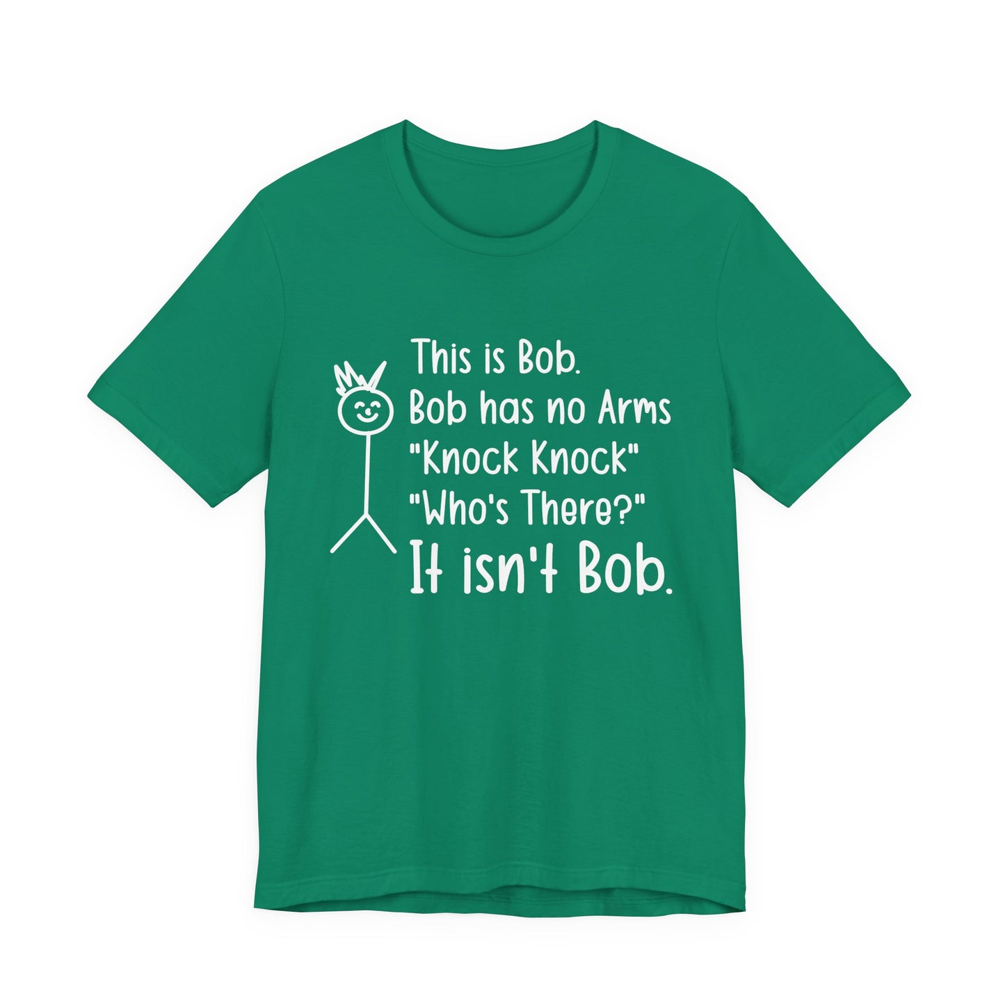 This is Bob T-Shirt – Funny No Arms Knock Knock Joke Stickman Tee