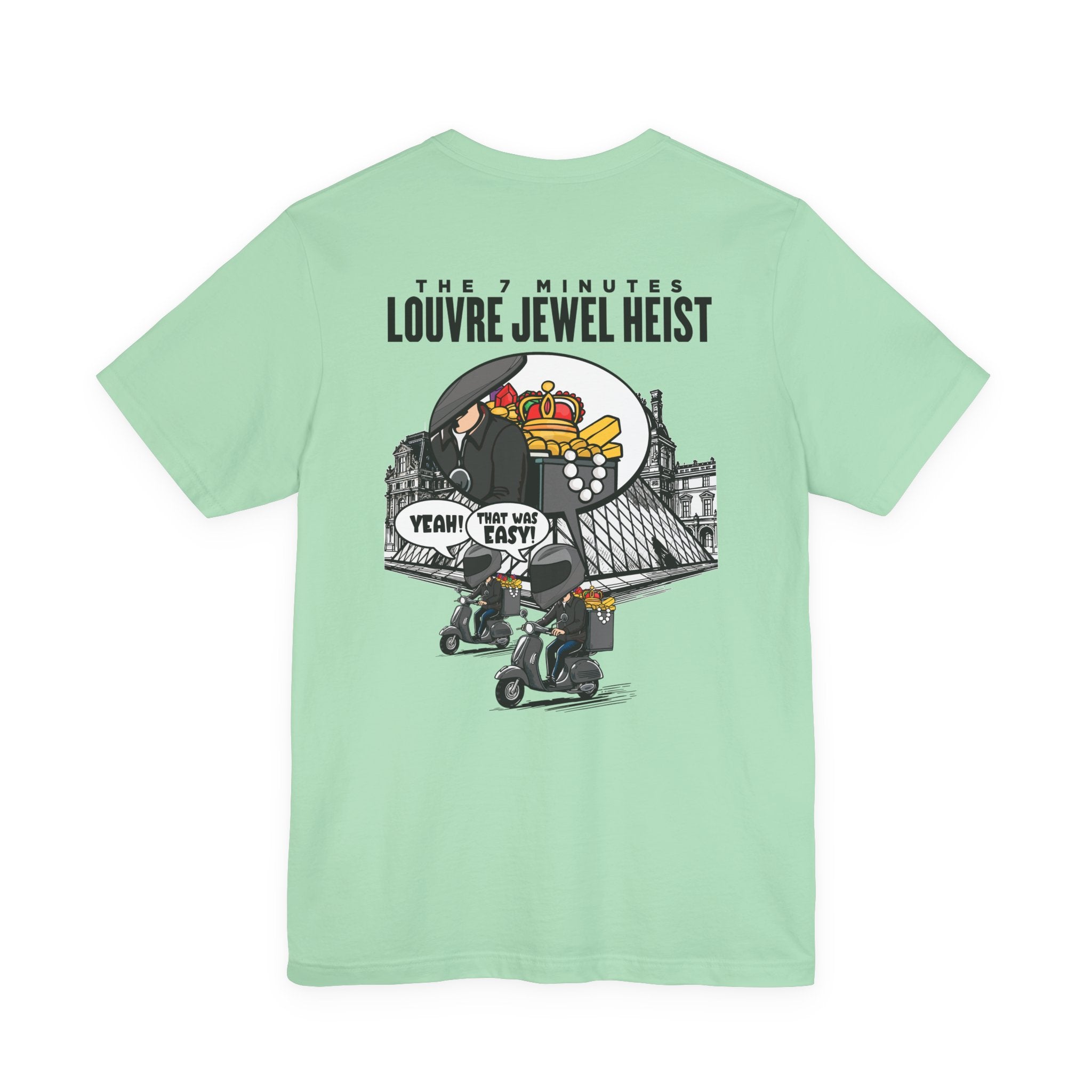 The 7 Minutes Louvre Jewel Heist – Sacrebleu! Paris Museum Caper T-Shirt
