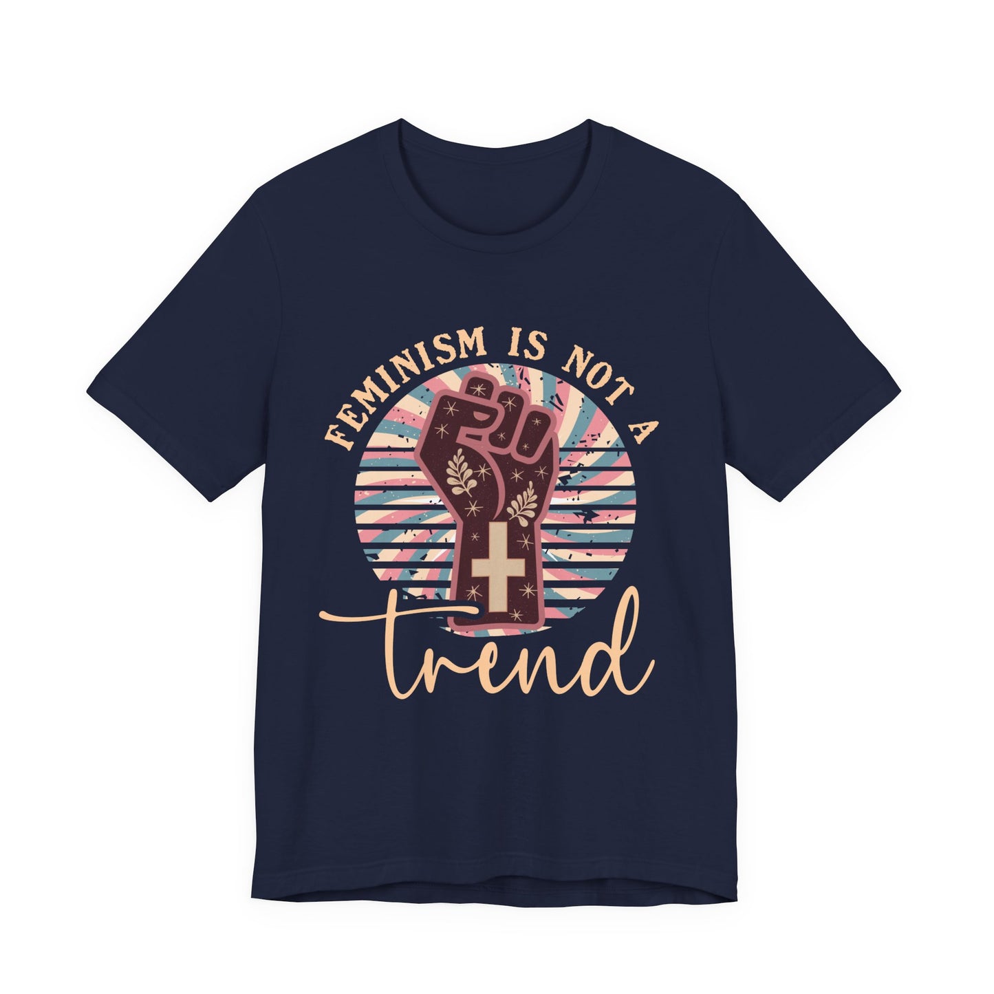 Girls Just Wanna Have Rights - Feminism is Not A Trend T-shirt