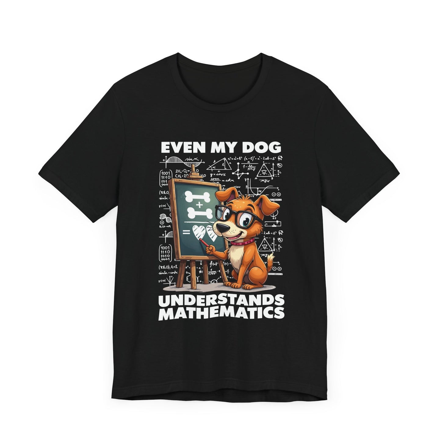 Math Lover Dog Shirt – Even My Dog Gets Math Humor